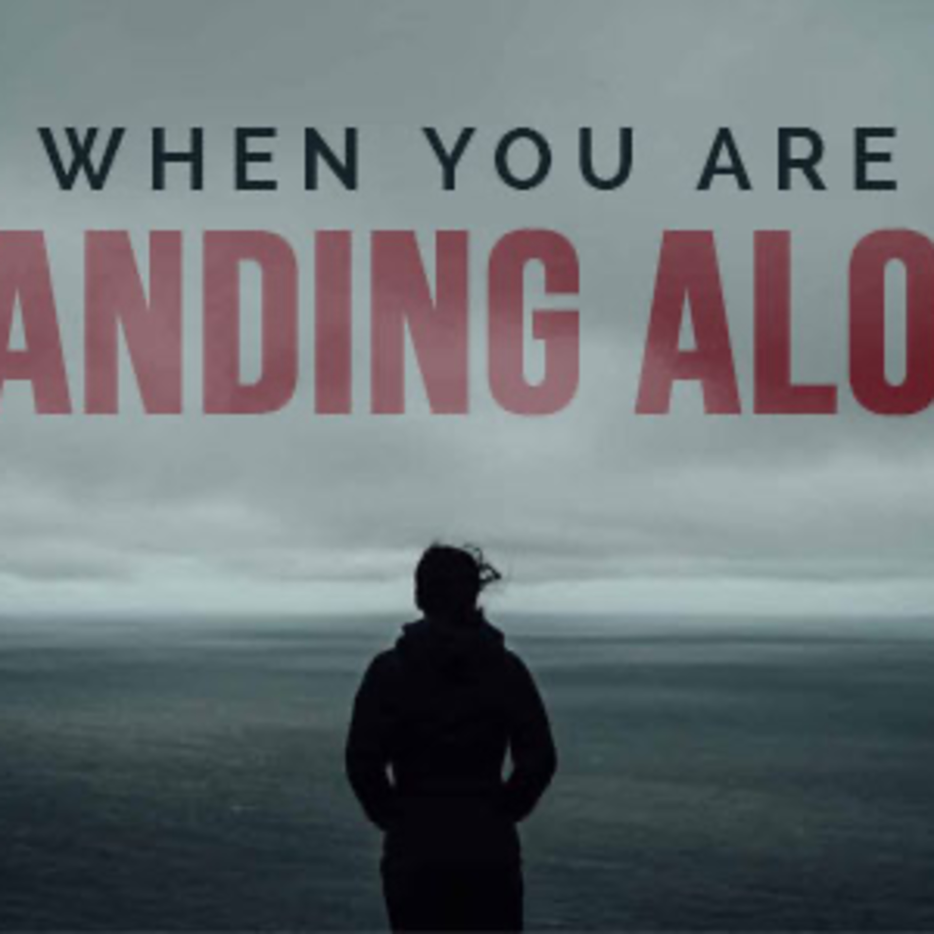 When You Are Standing Alone episode artwork
