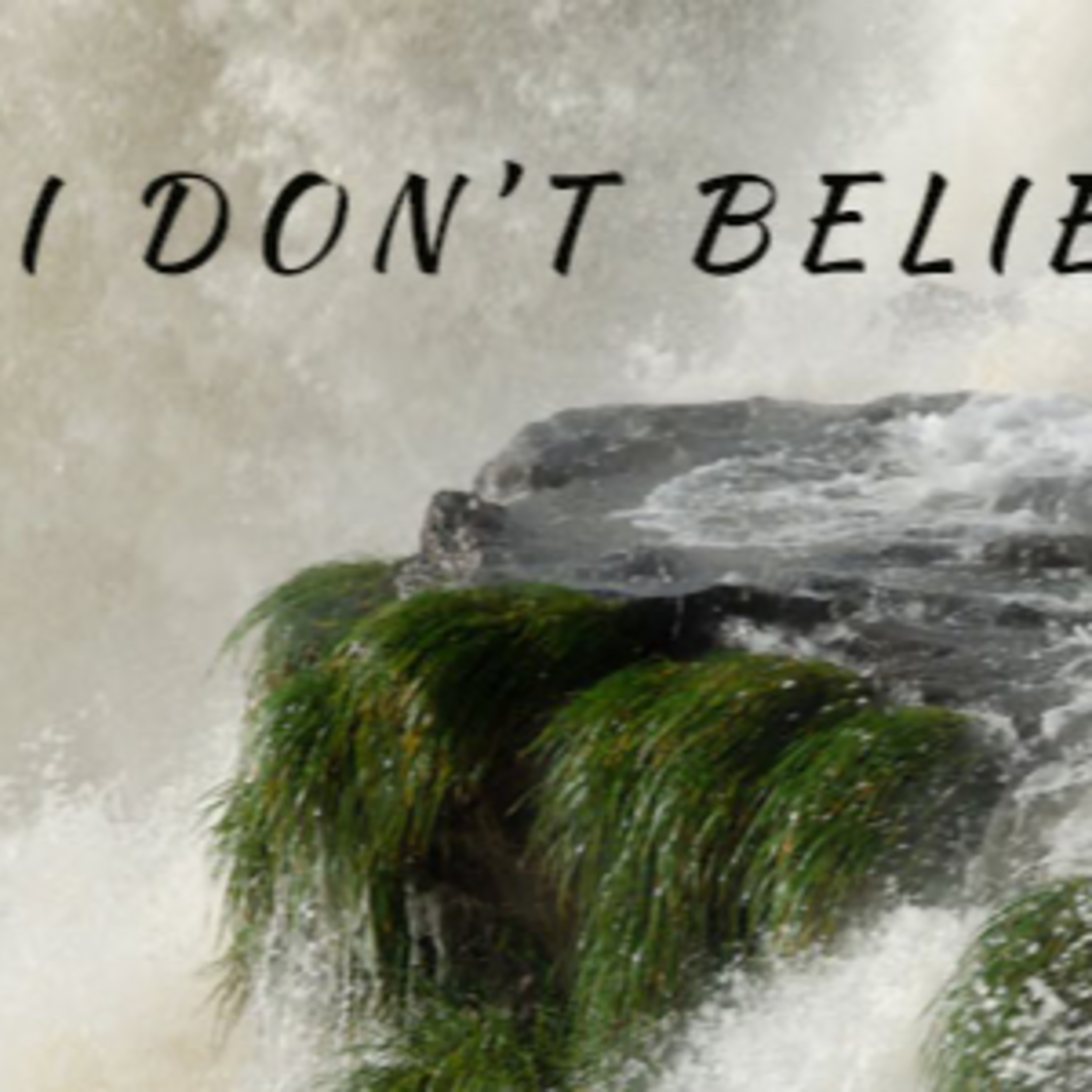 I Don't Believe It episode artwork