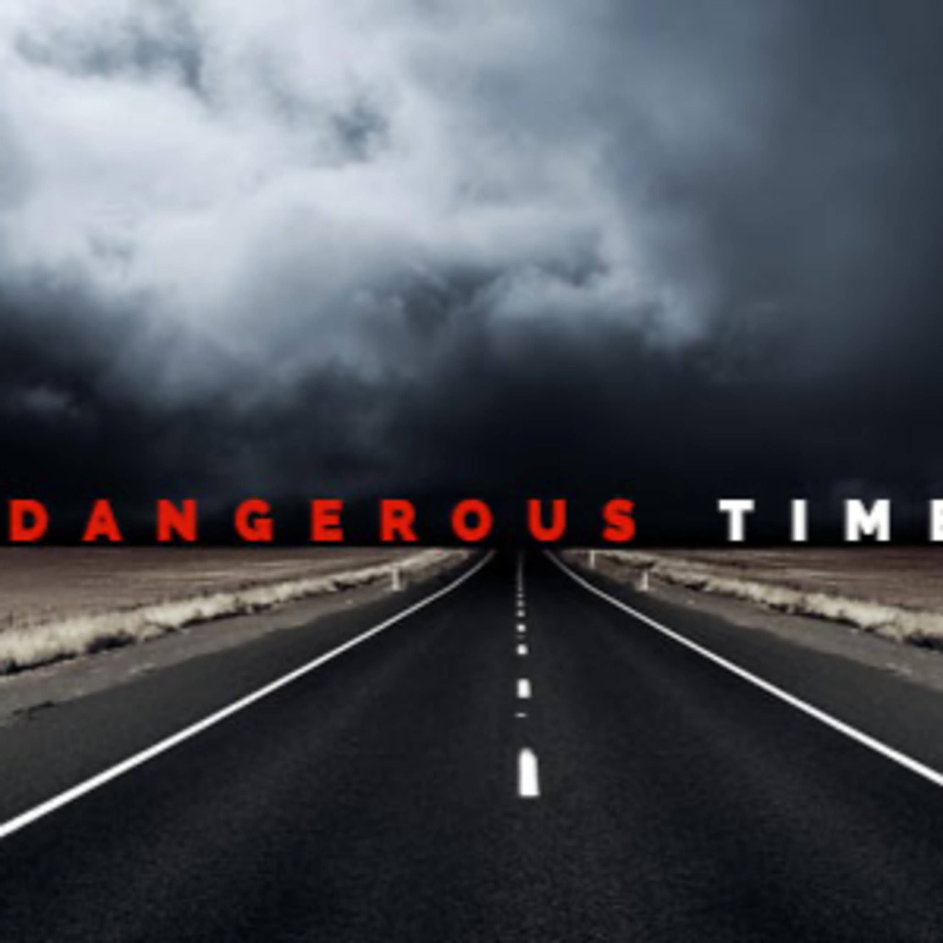 Dangerous Times episode artwork