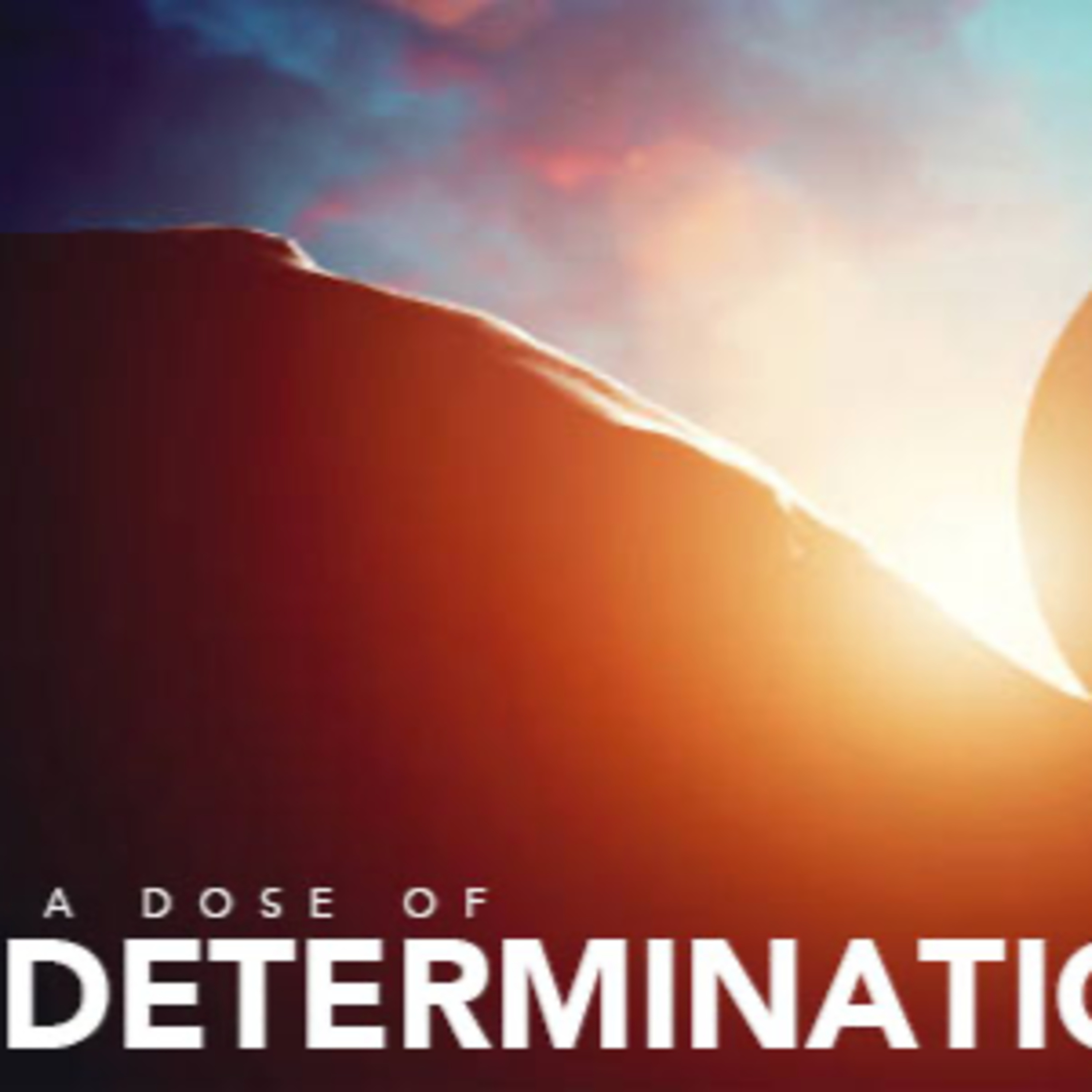 A Dose of Determination episode artwork