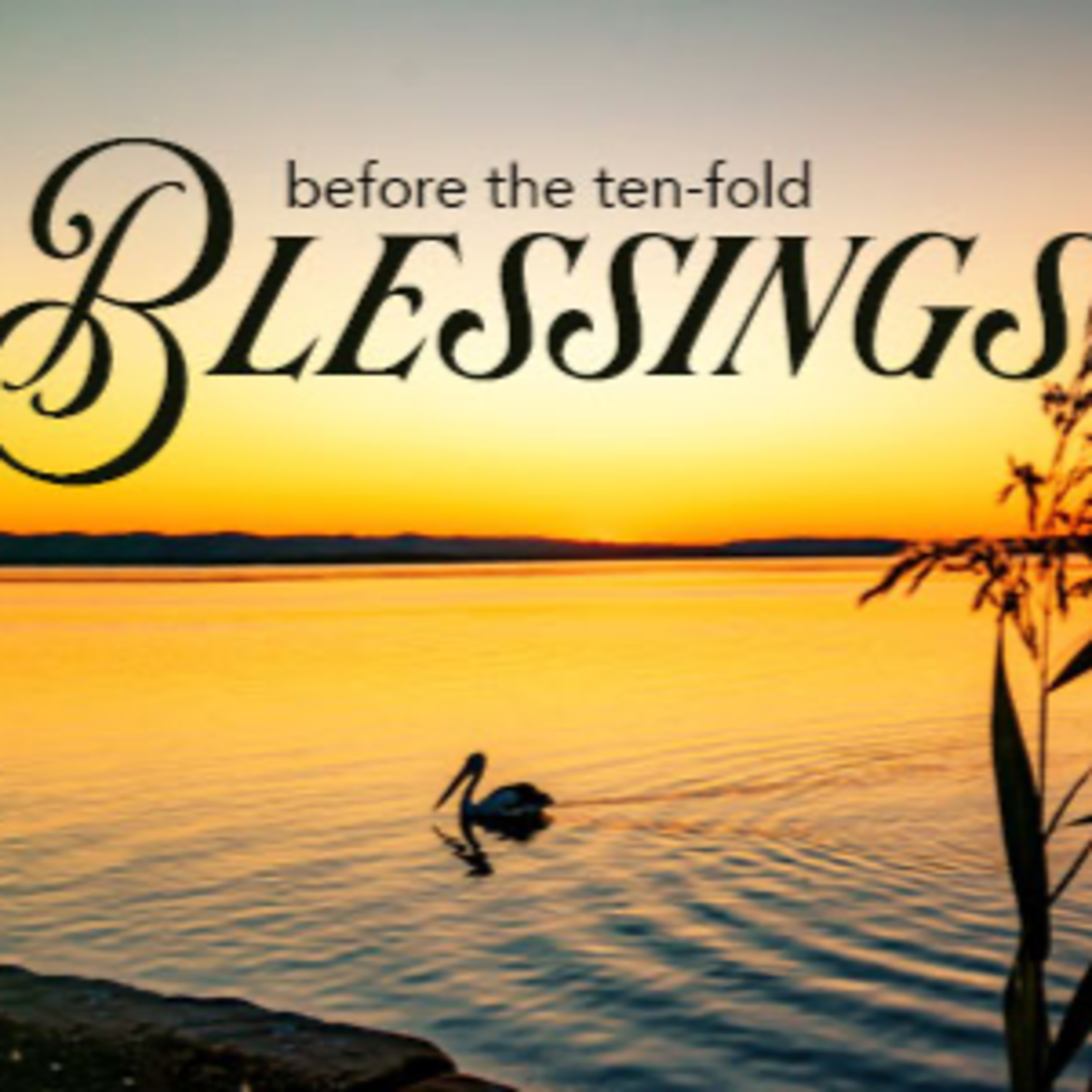 Before the Tenfold Blessings episode artwork