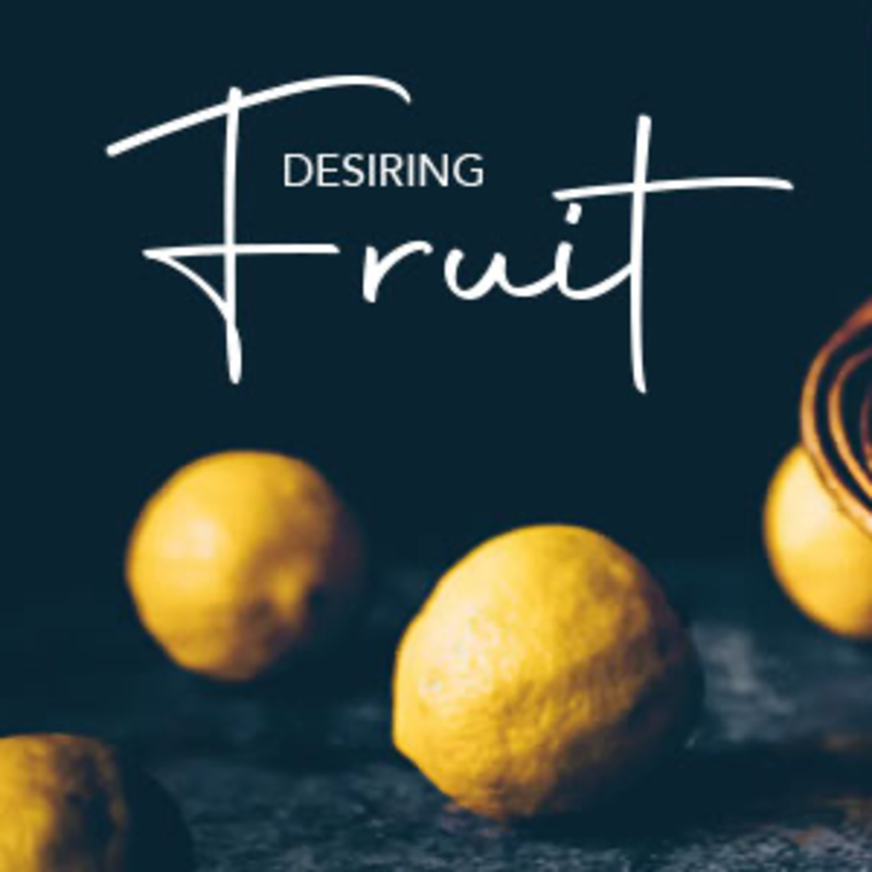 Desiring Fruit episode artwork