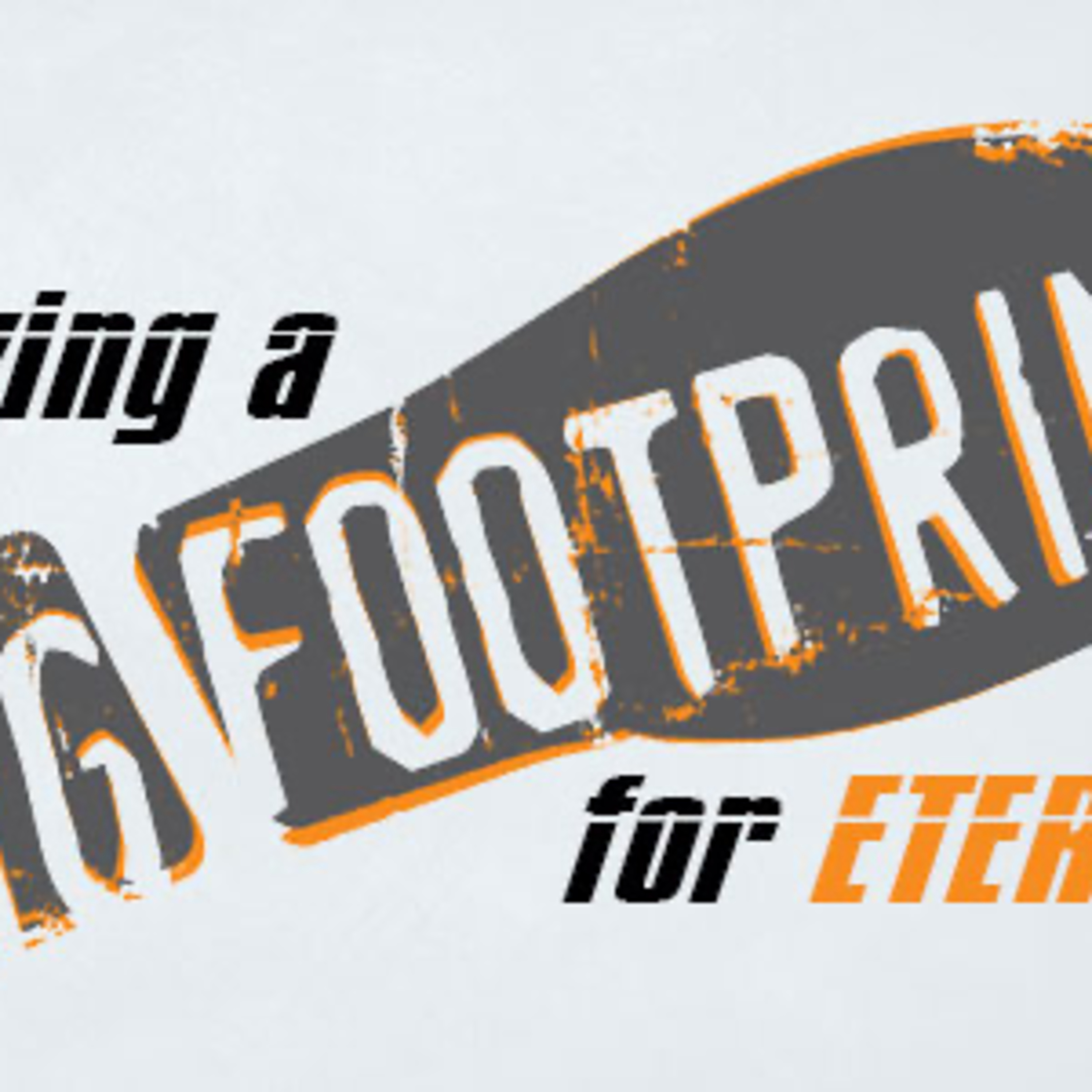 Leaving a Big Footprint for Eternity episode artwork