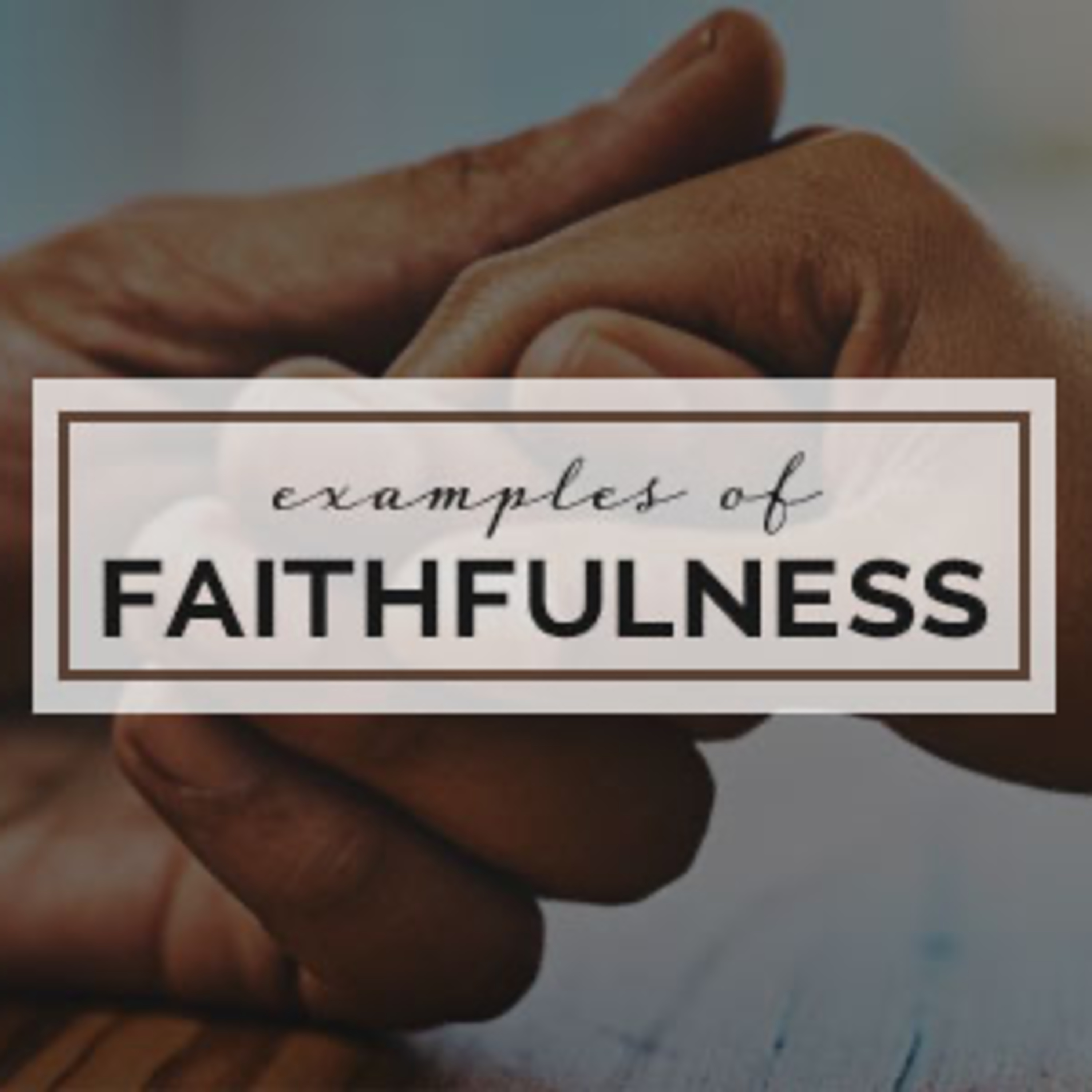 Example of Faithfulness episode artwork