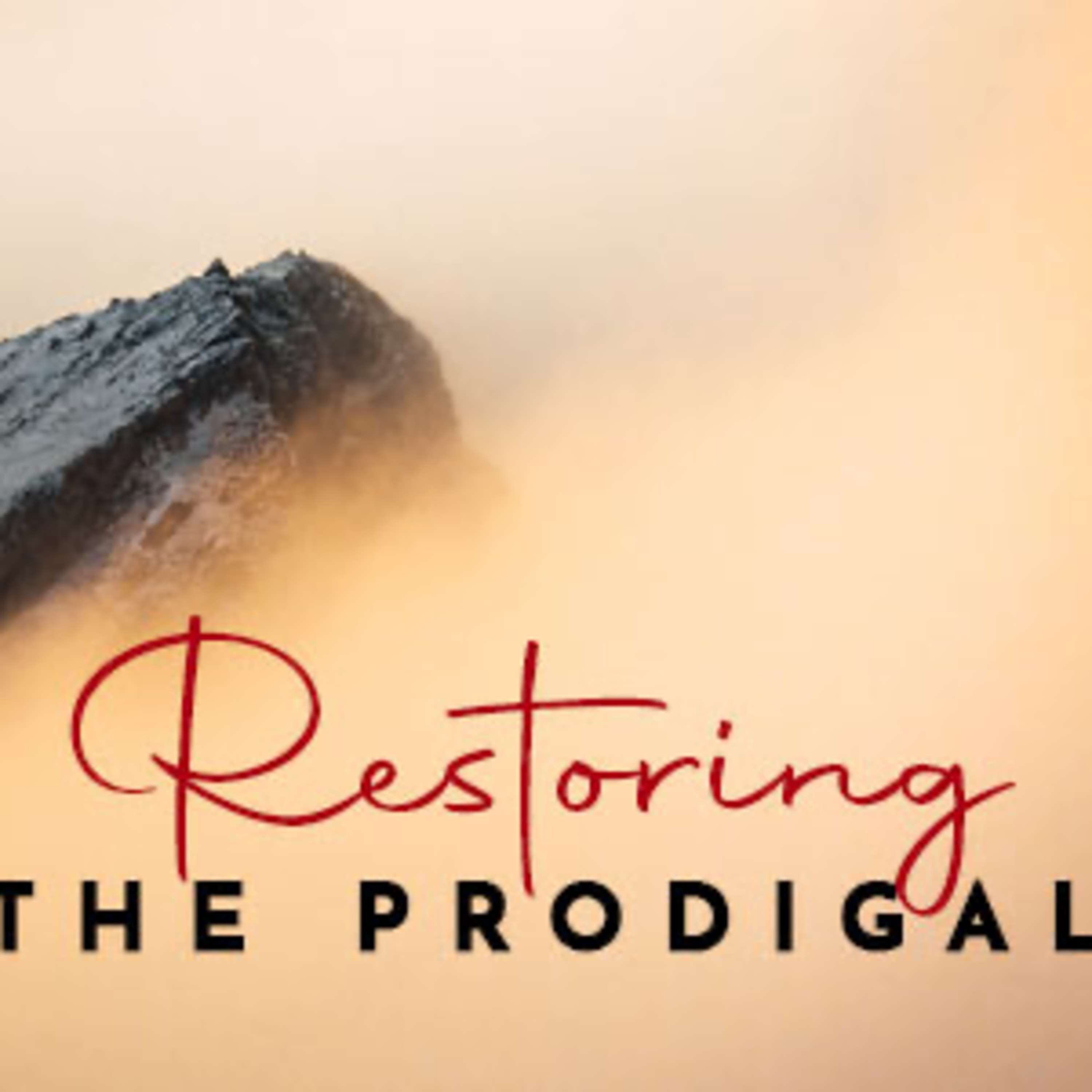 Restoring the Prodigal episode artwork
