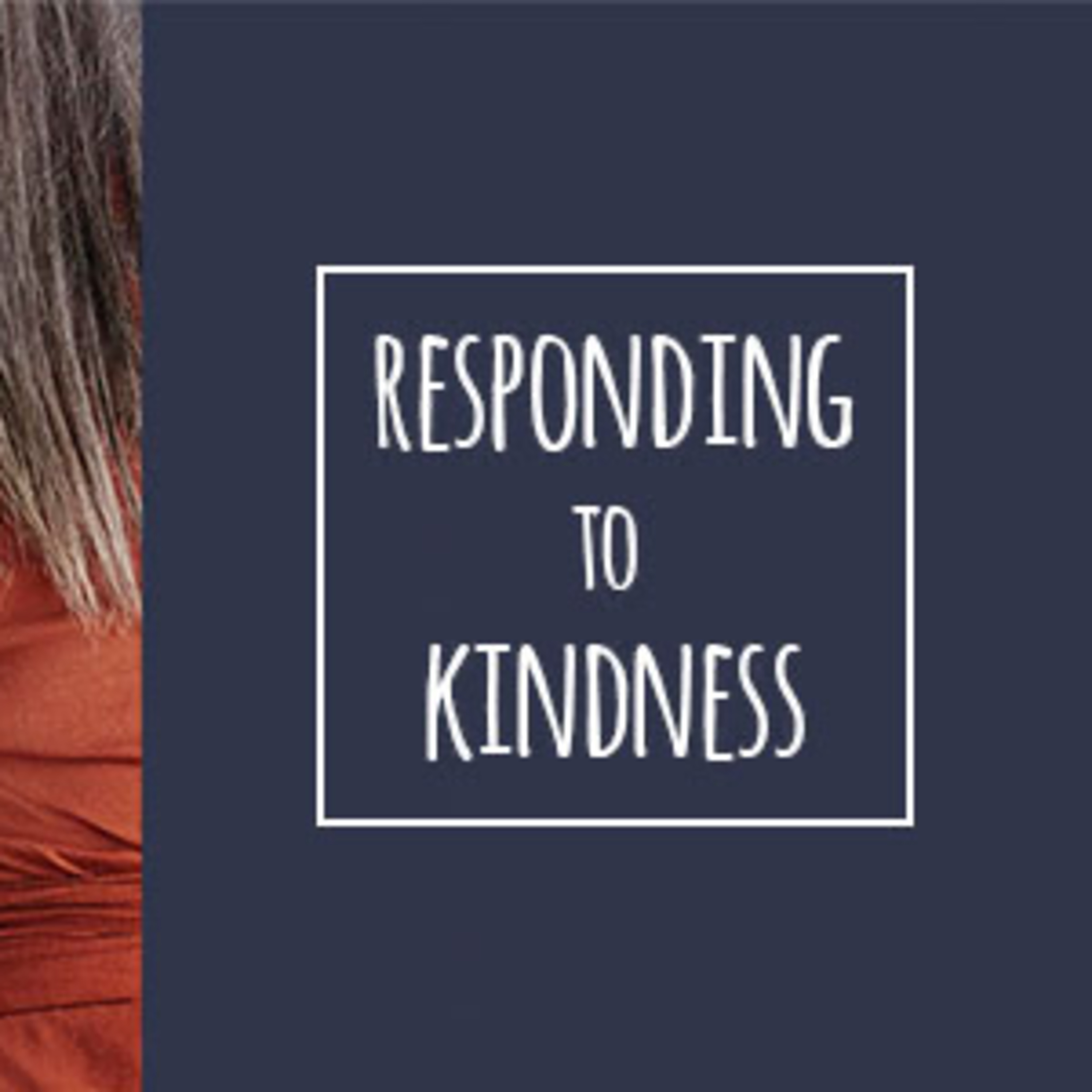 Responding to Kindness episode artwork
