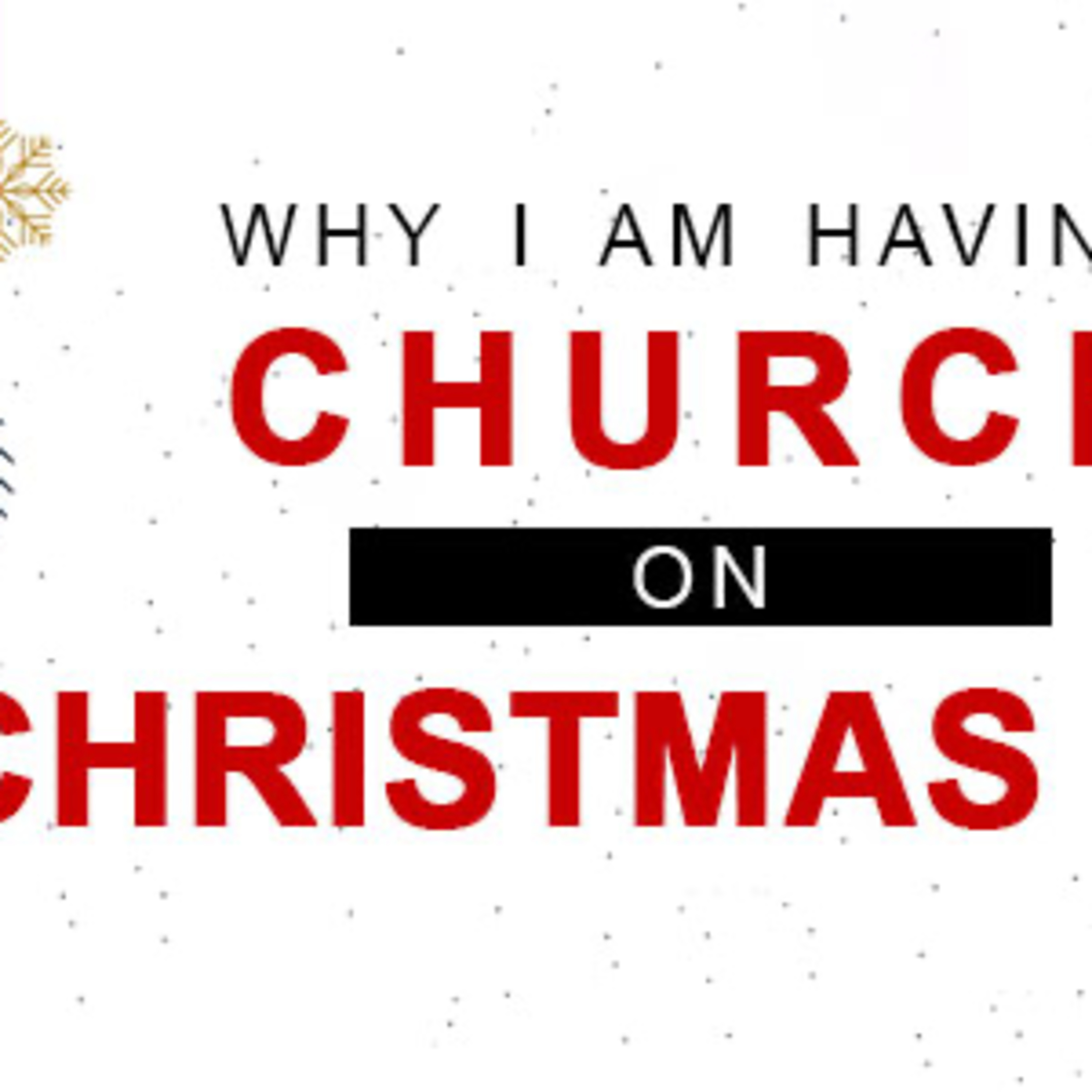 Why I Am Having Church on Christmas episode artwork