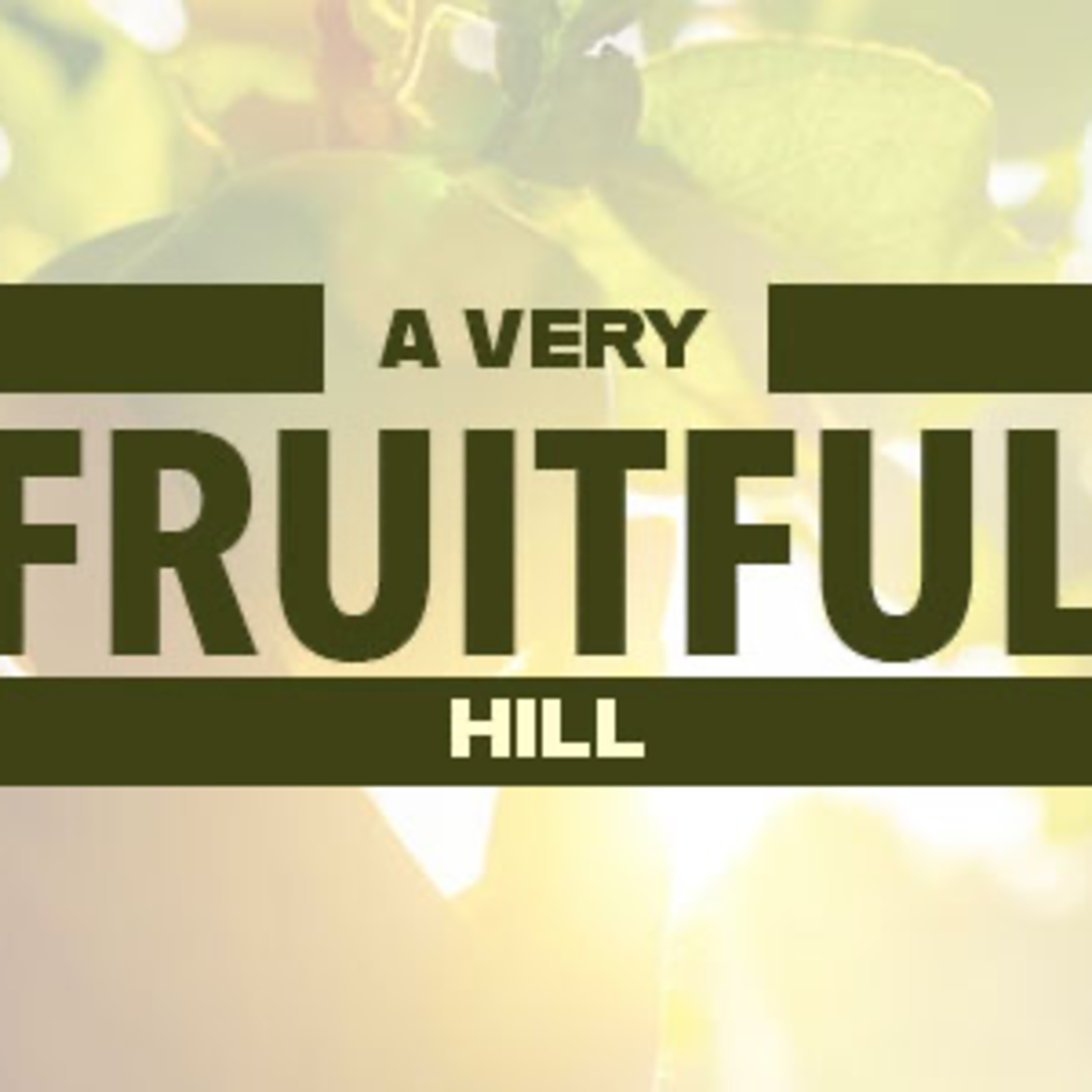 A Very Fruitful Hill episode artwork