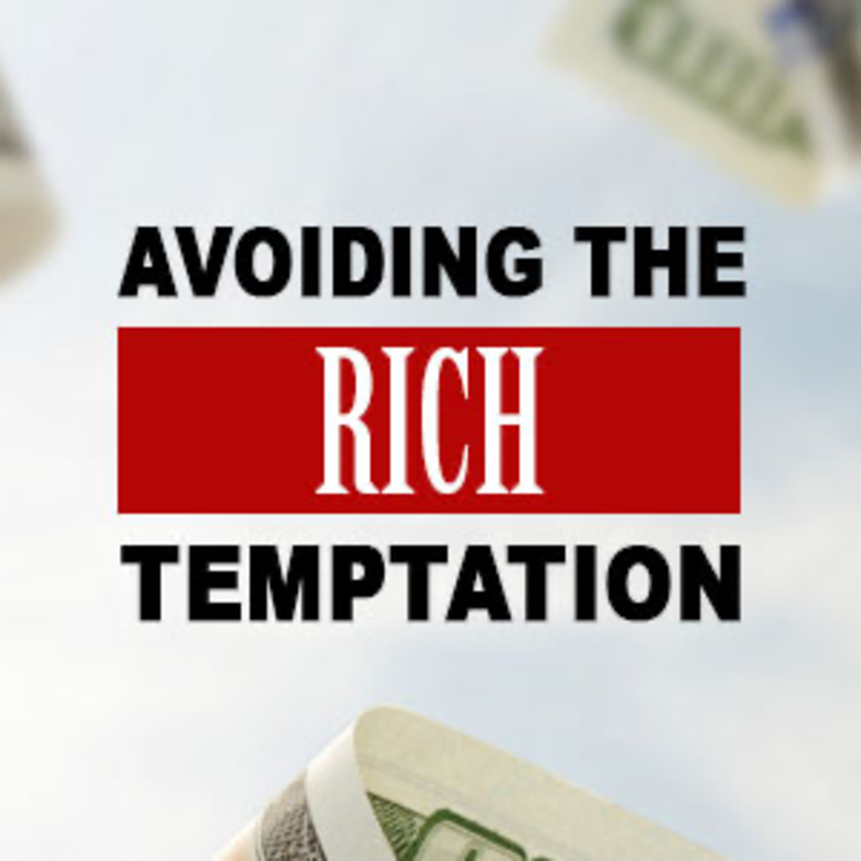 Avoiding the Rich Temptation episode artwork