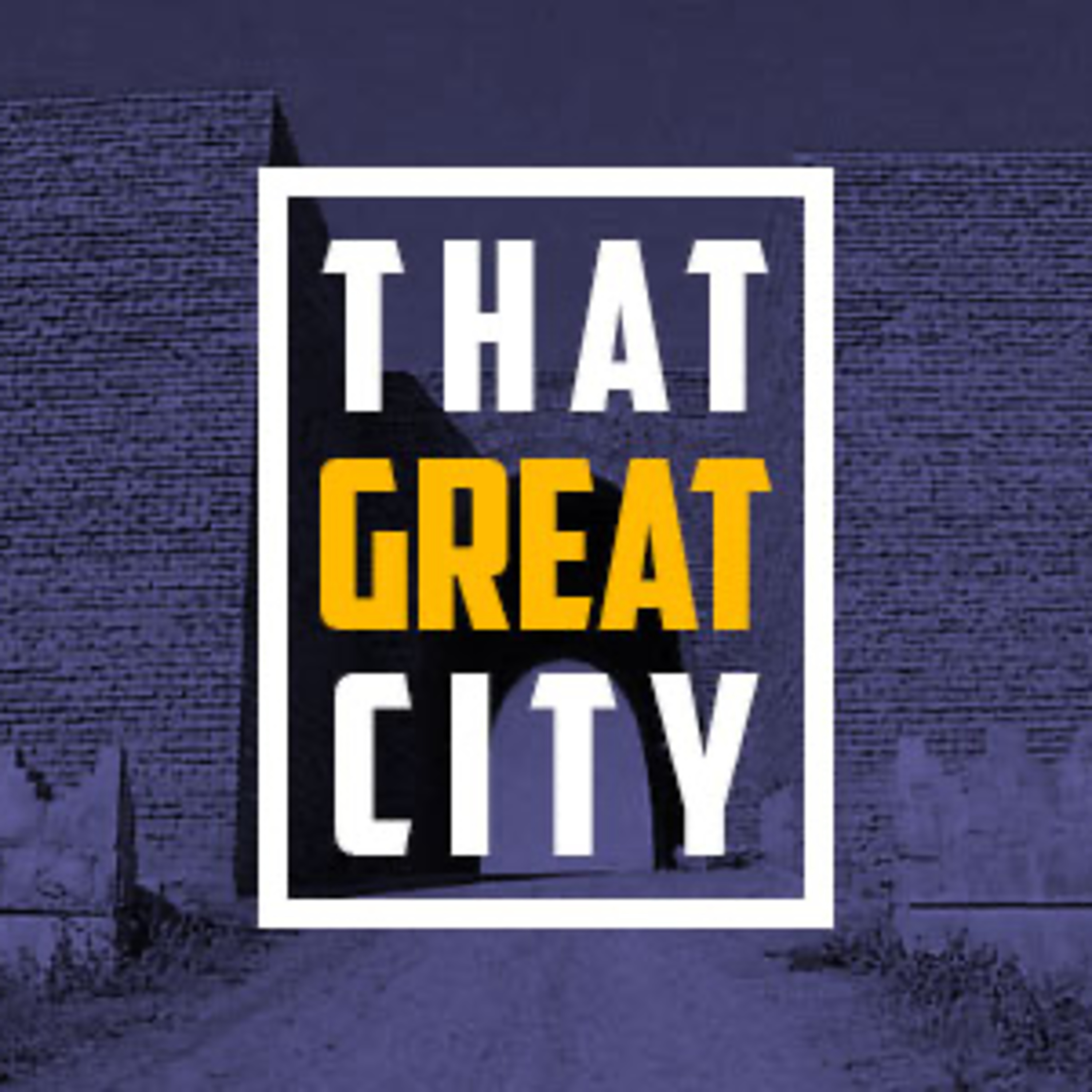 That Great City episode artwork