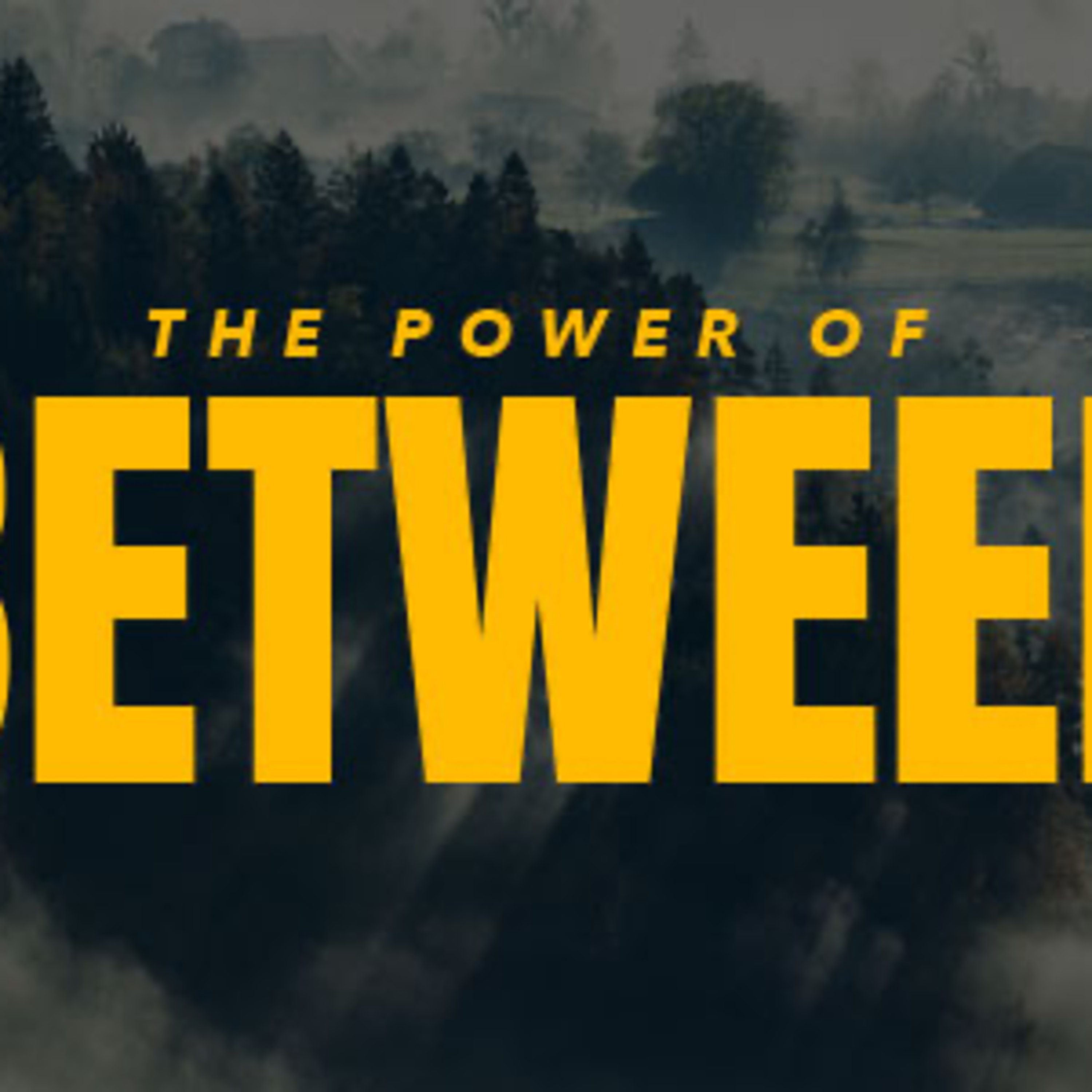 The Power of Between episode artwork