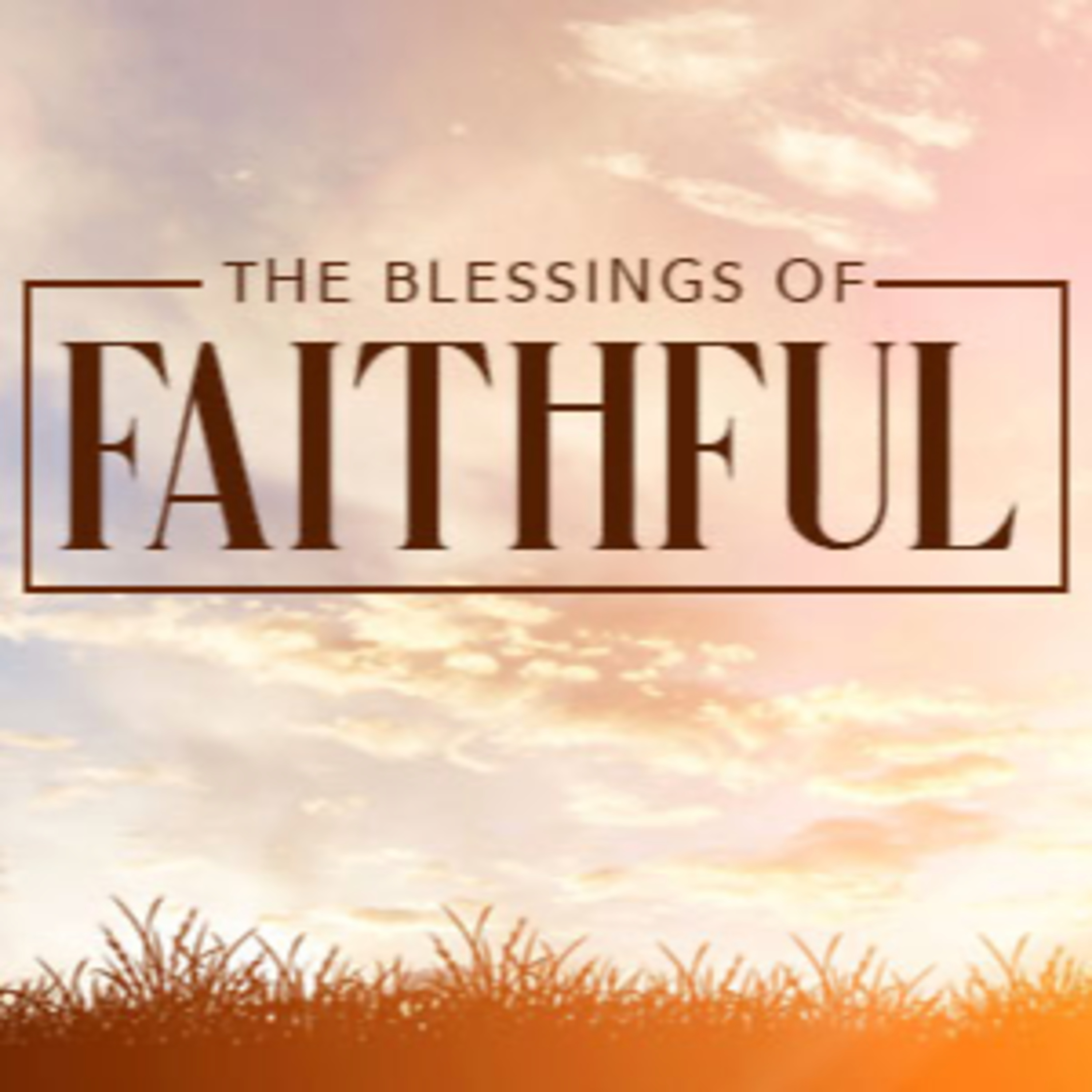 The Blessings of Faithful episode artwork