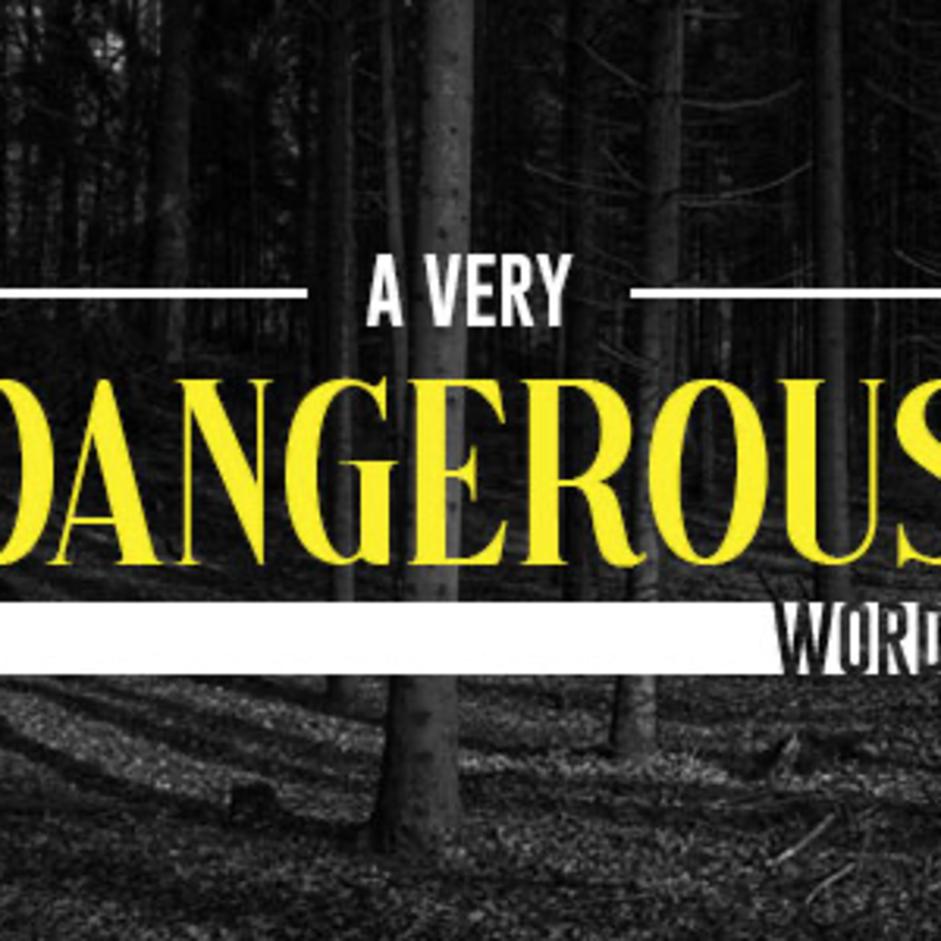 A Very Dangerous Word episode artwork