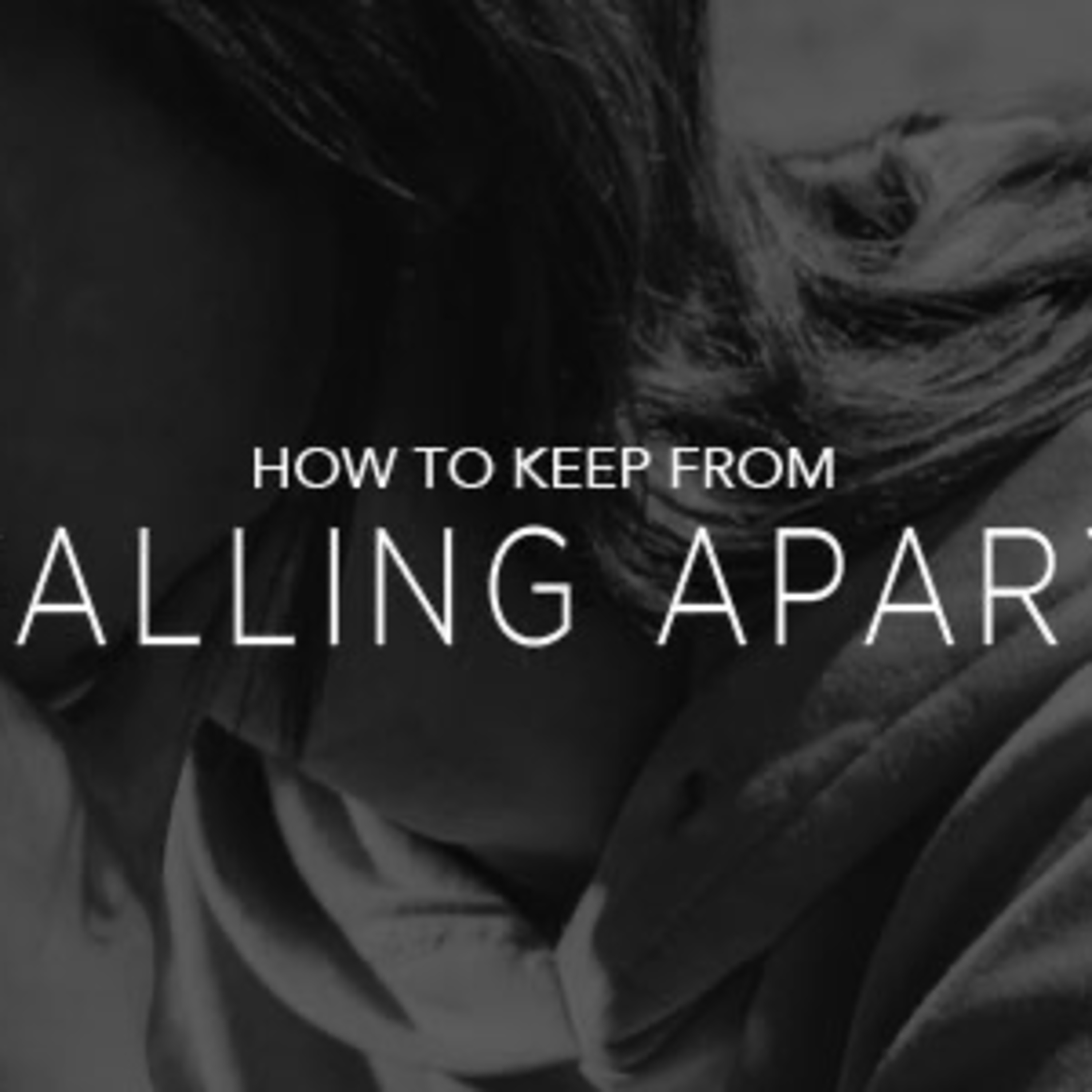 How to Keep From Falling Apart episode artwork