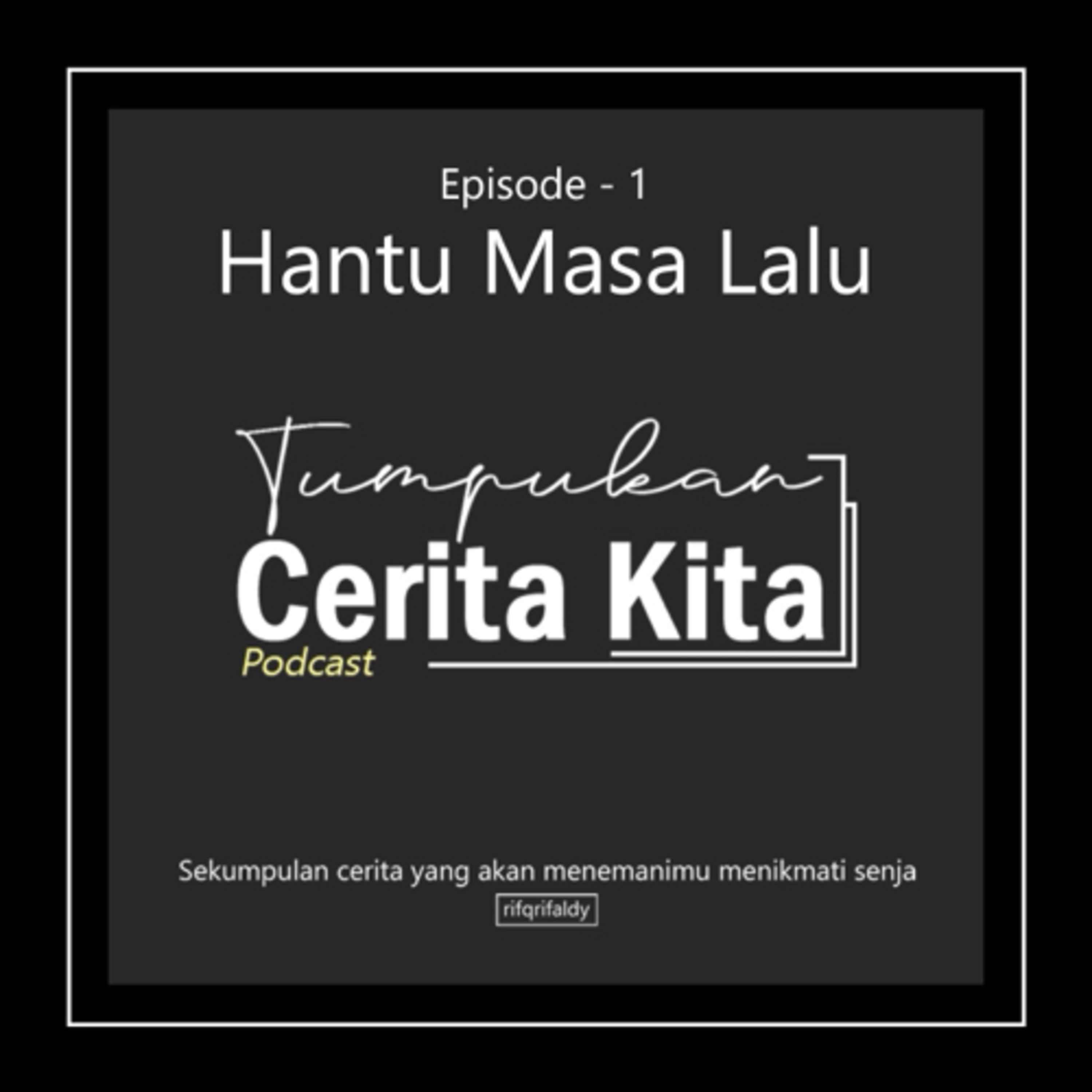 Eps. 1 - Hantu Masa Lalu episode artwork