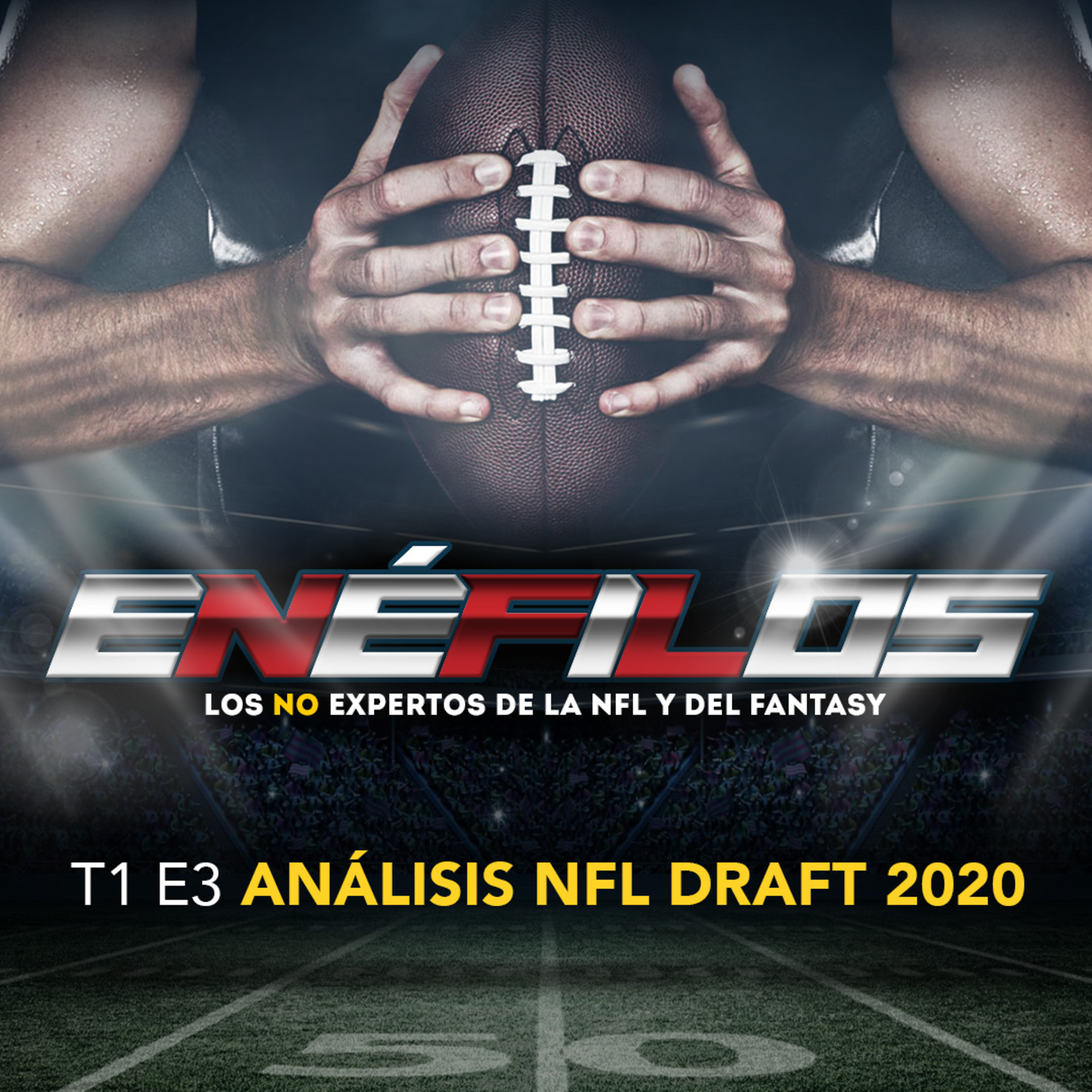 Análisis NFL Draft 2020 T1 E3
