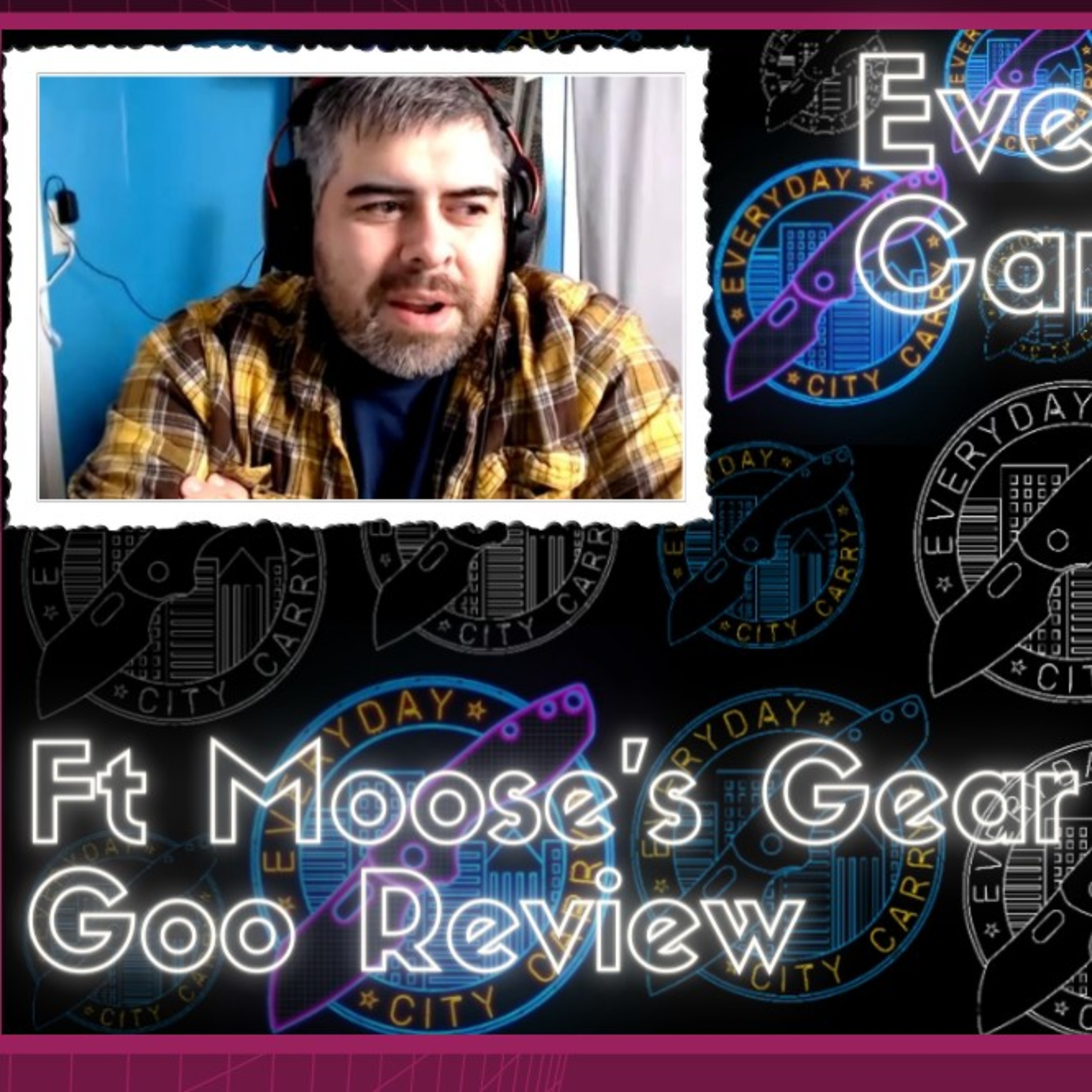 Miserable Feeling ft Moose's Gear Goo Review | Everyday City Carry 86 episode artwork