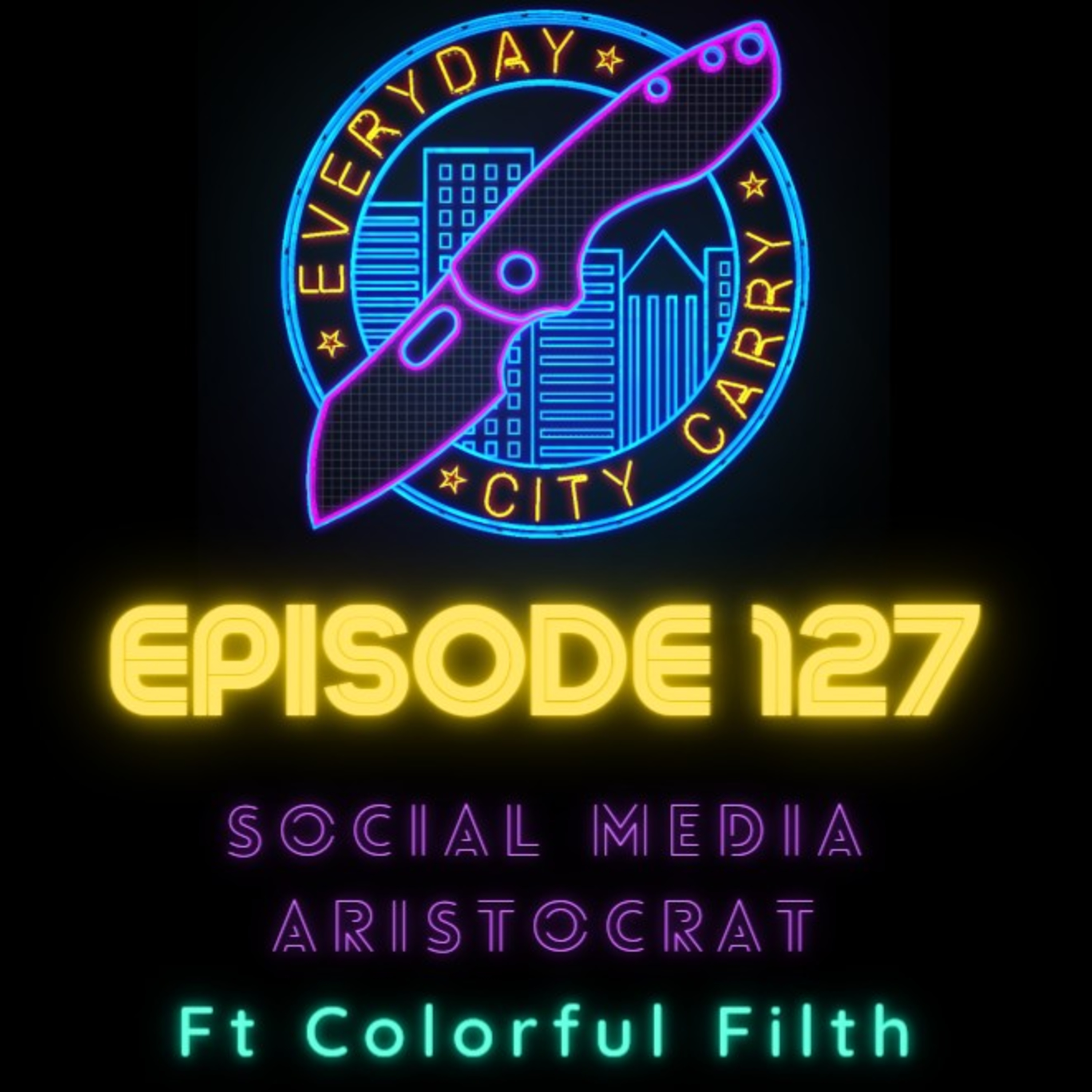 Social Media Aristocrat | Everyday City Carry 127 episode artwork