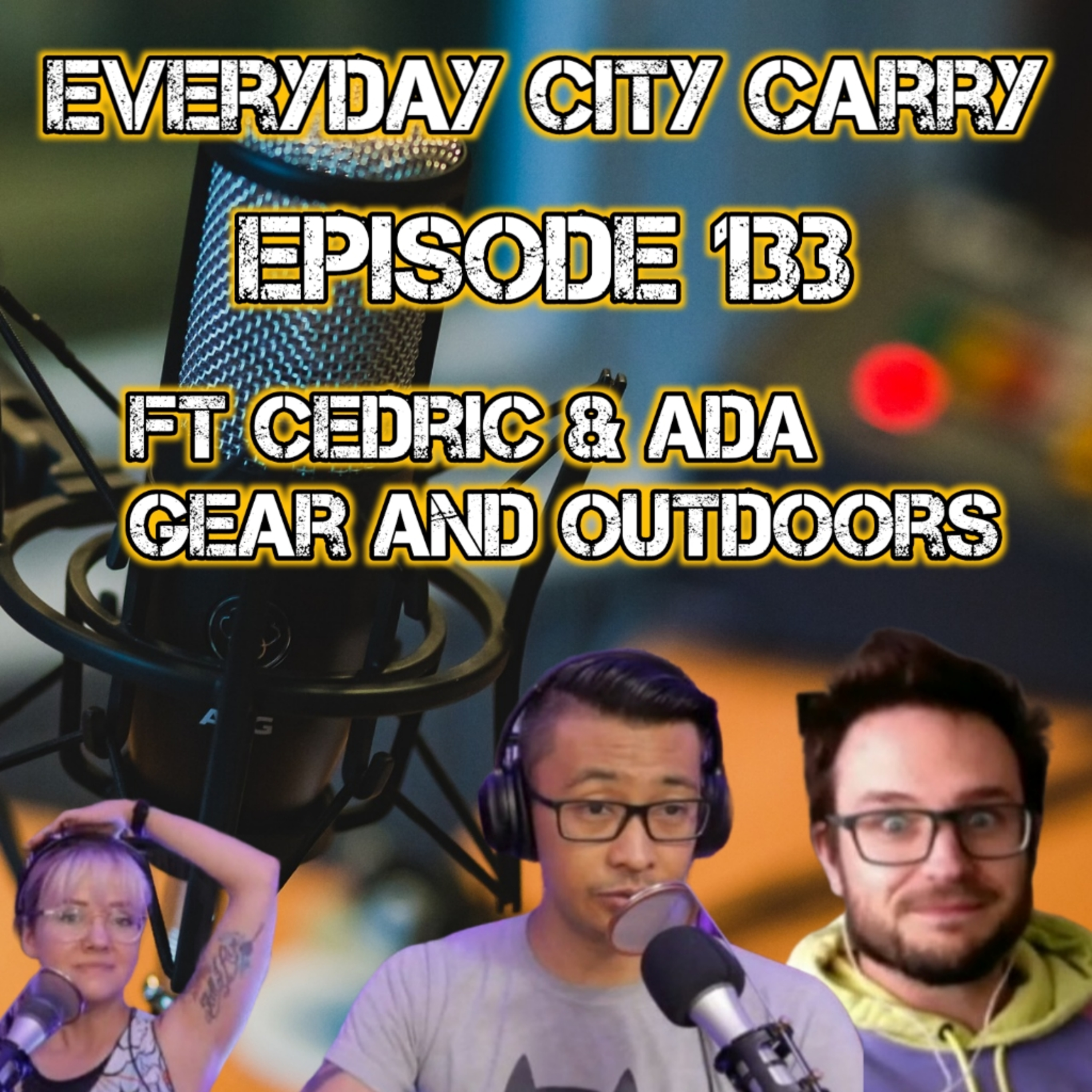 Knife Entertainment ft Cedric & Ada Gear and Outdoors | Everyday City Carry 133 episode artwork