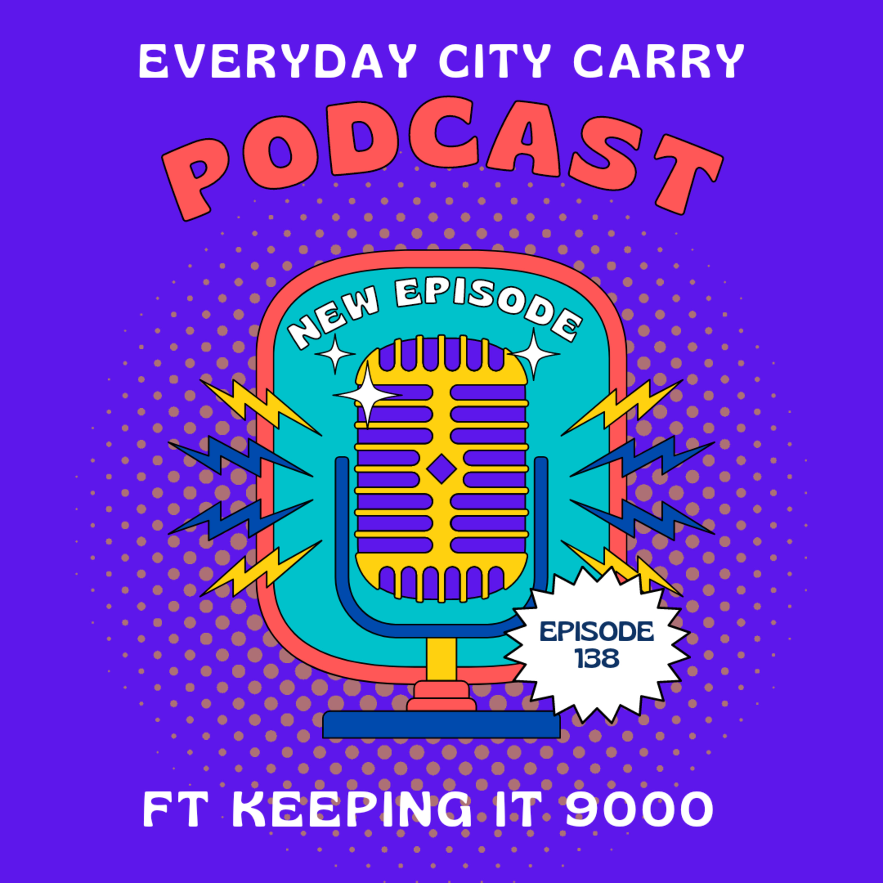 Use your head ft Keeping it 9000 | Everyday City Carry 138 episode artwork
