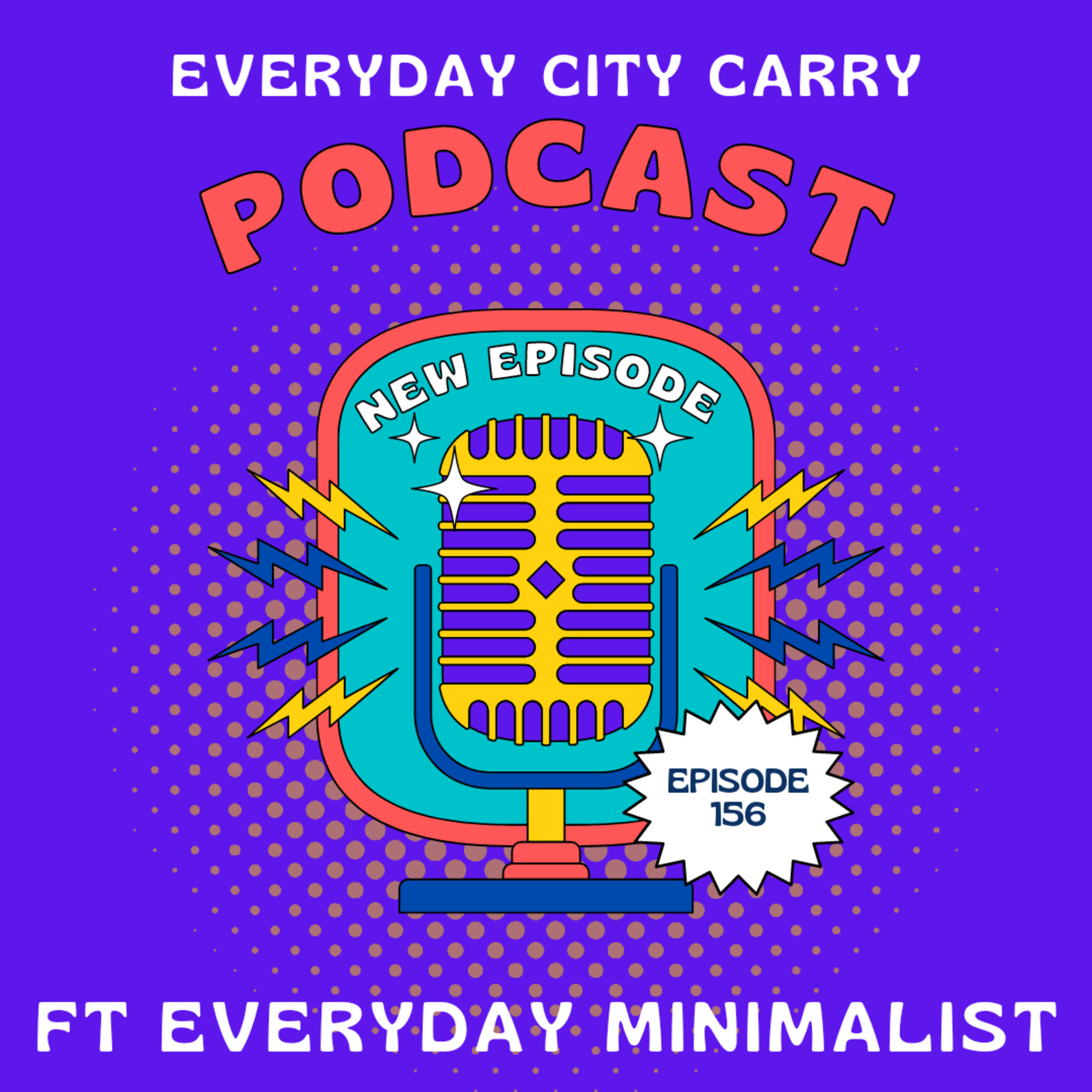 Former King ft Everyday Minimalist | Everyday City Carry 156 episode artwork