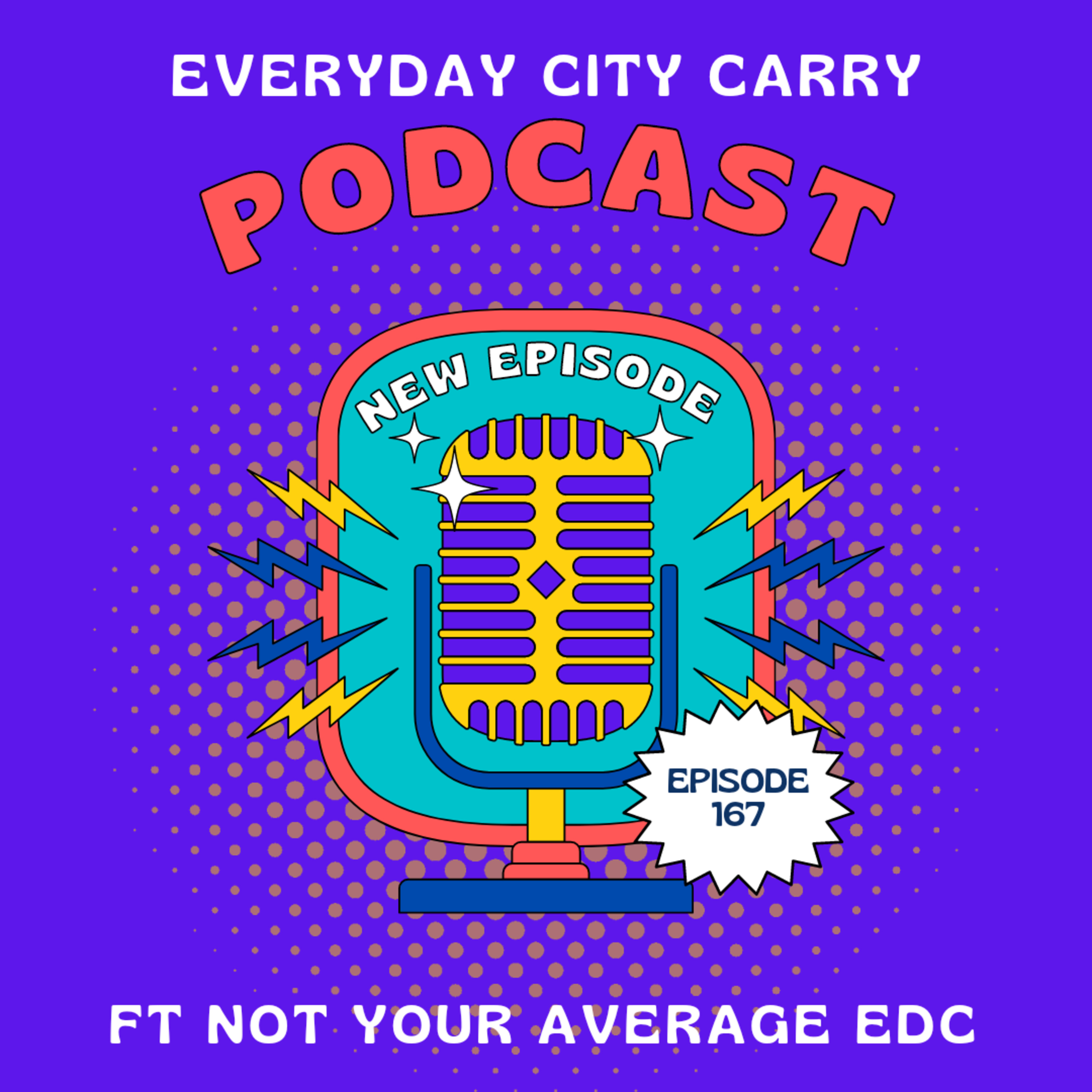 Most Requested ft Not your average EDC | Everyday City Carry 167 episode artwork