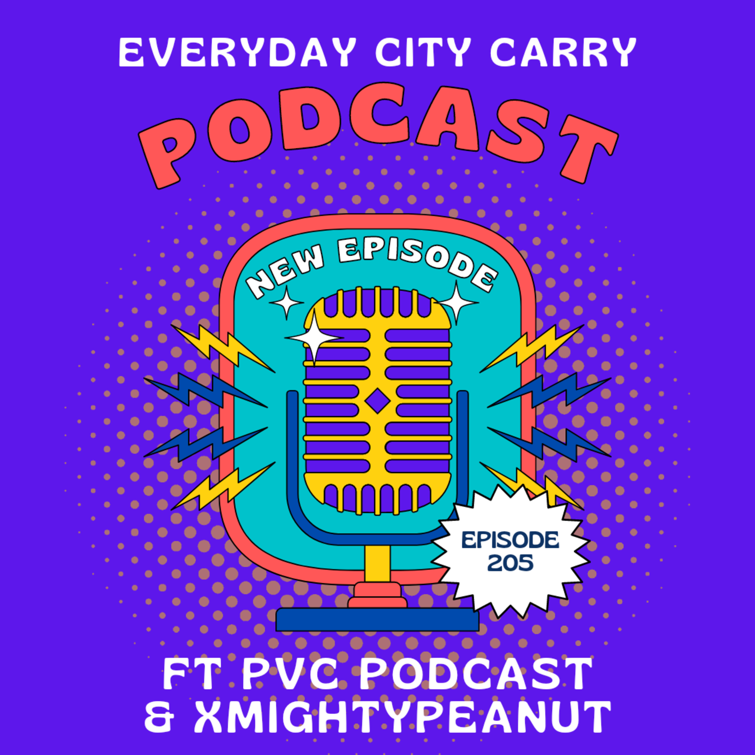 I'm the boomer now ft PVC Podcast & xMightyPeanut | Everyday City Carry 205 episode artwork