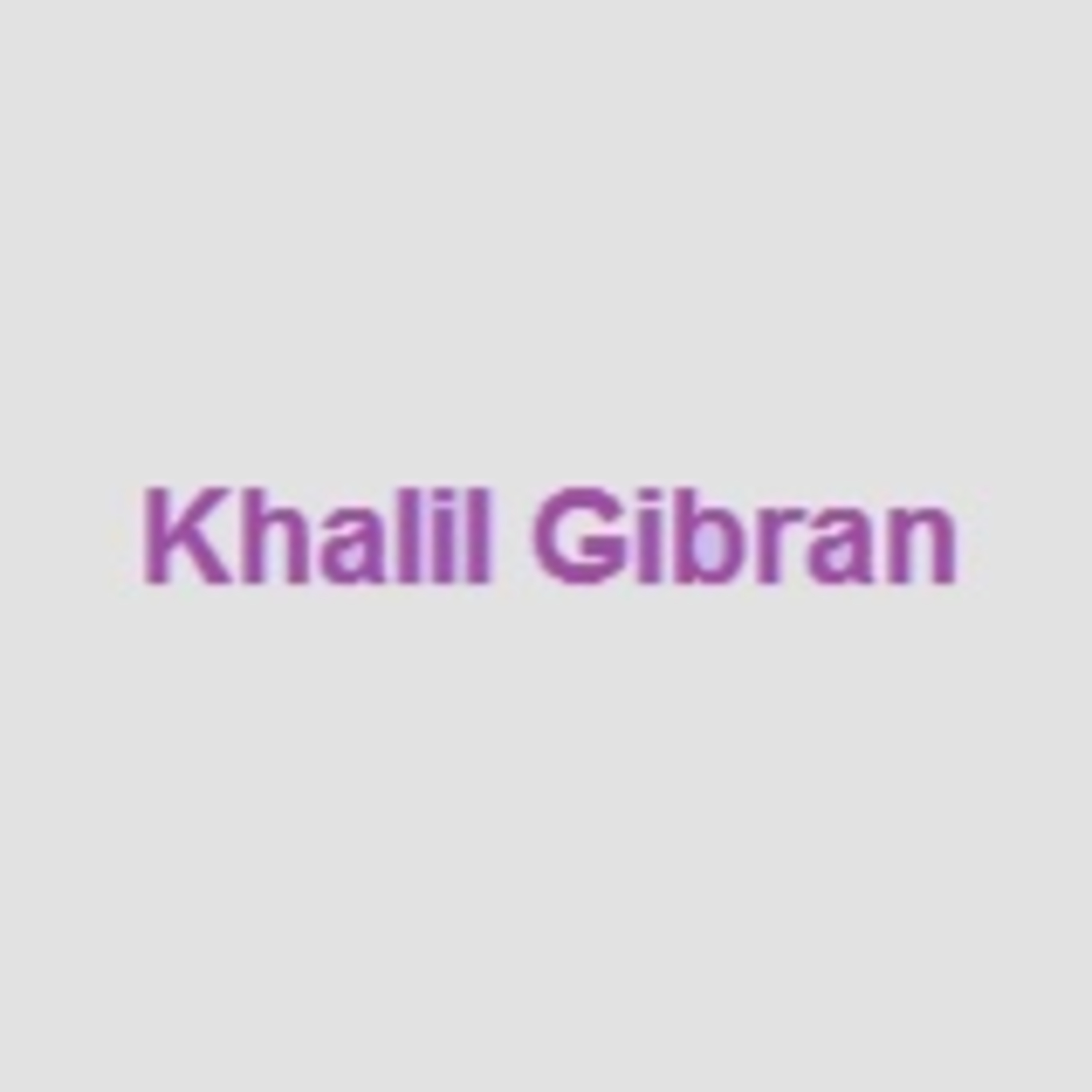 Khalil Gibran: Readings from the Prophet
