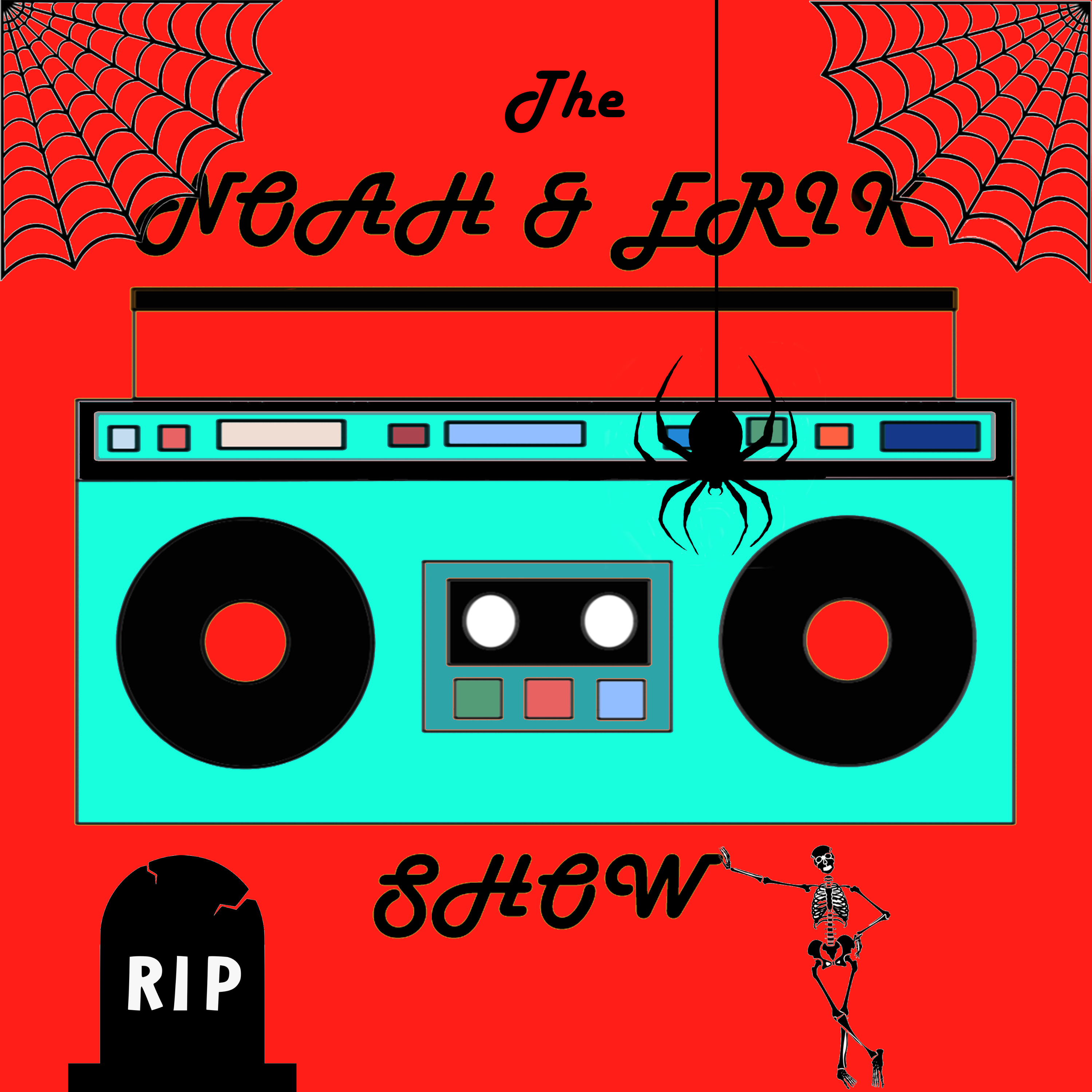 The Noah and Erik Show