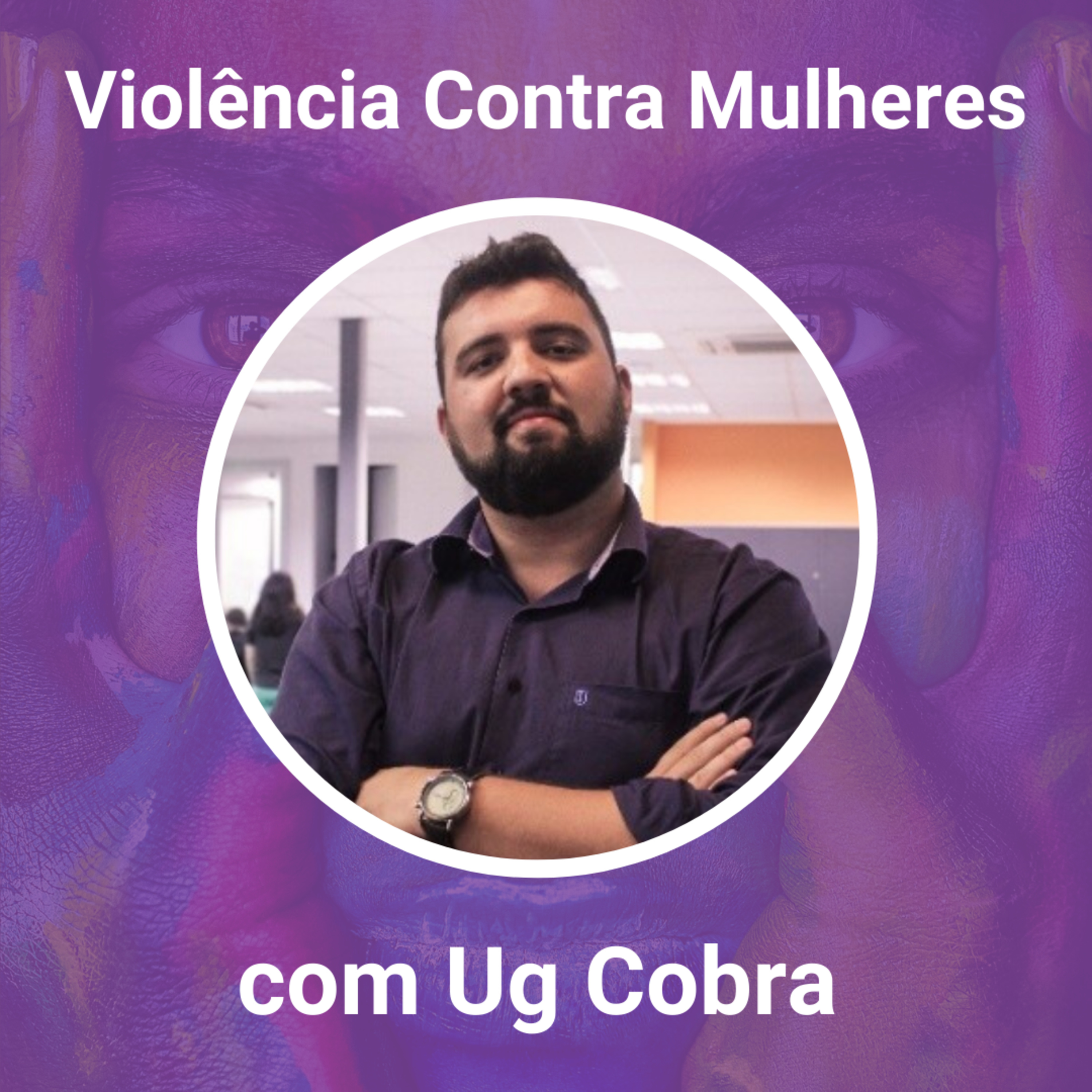 Violência contra mulheres com Ug Cobra episode artwork