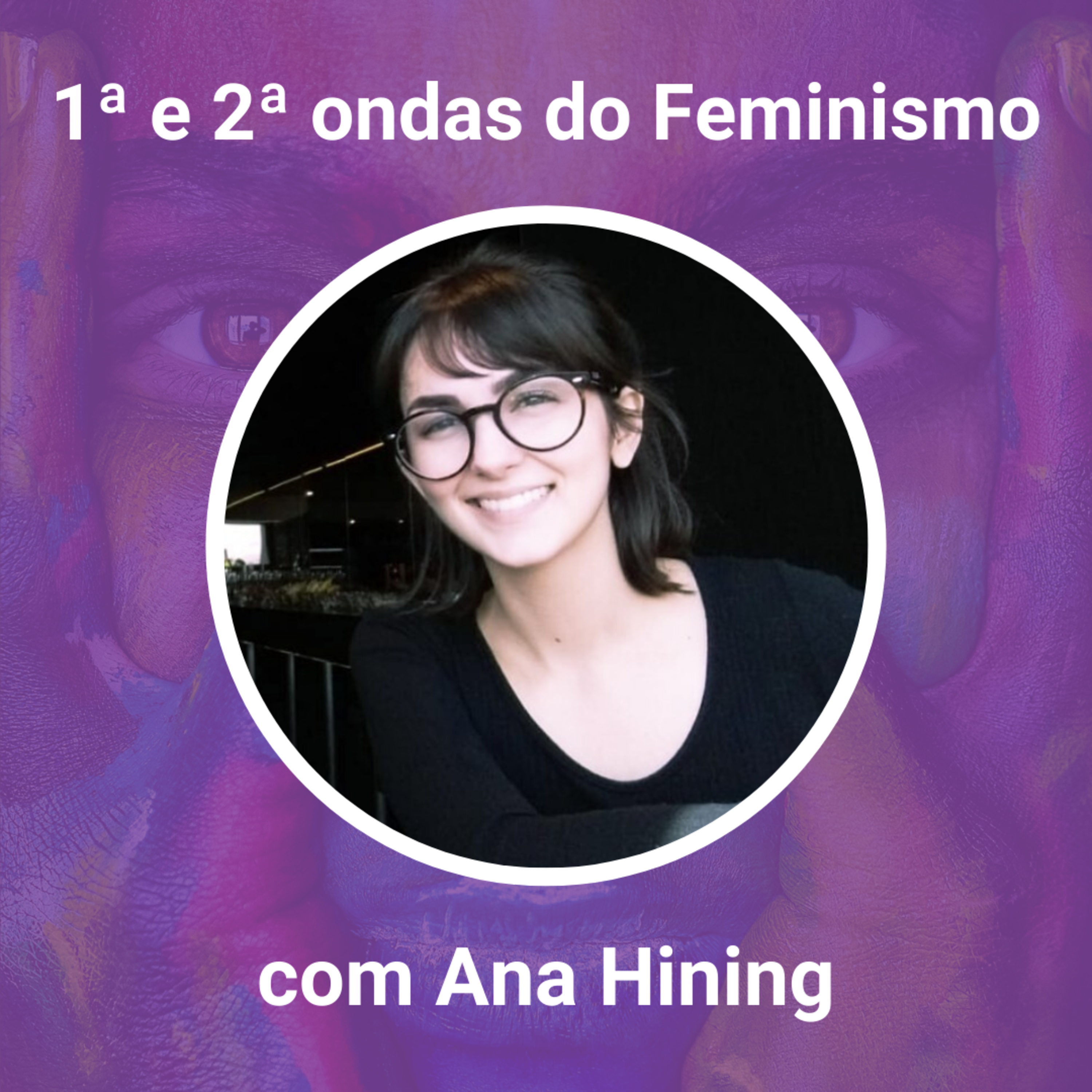 Primeira e Segunda ondas do Feminismo episode artwork