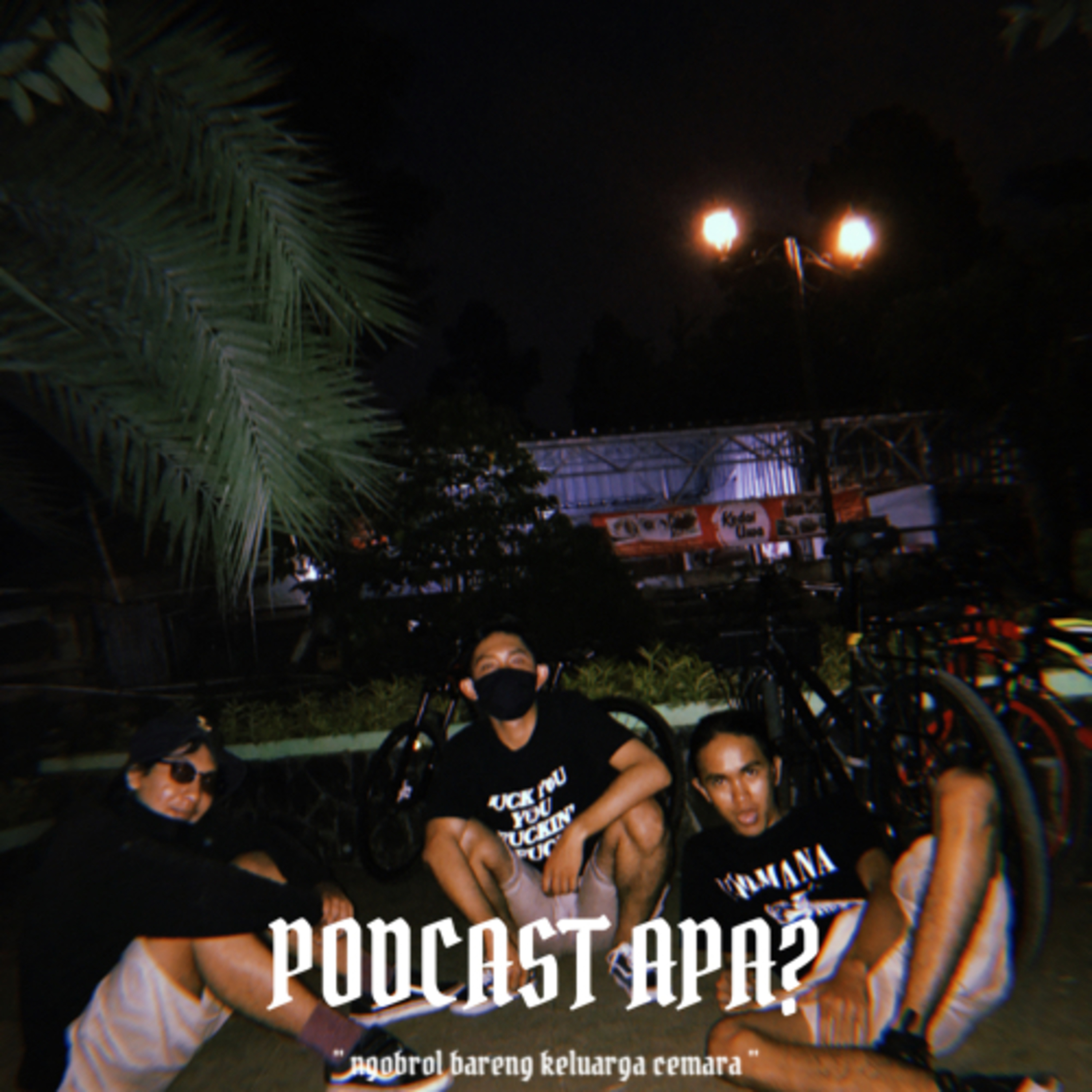 PODCAST APA?