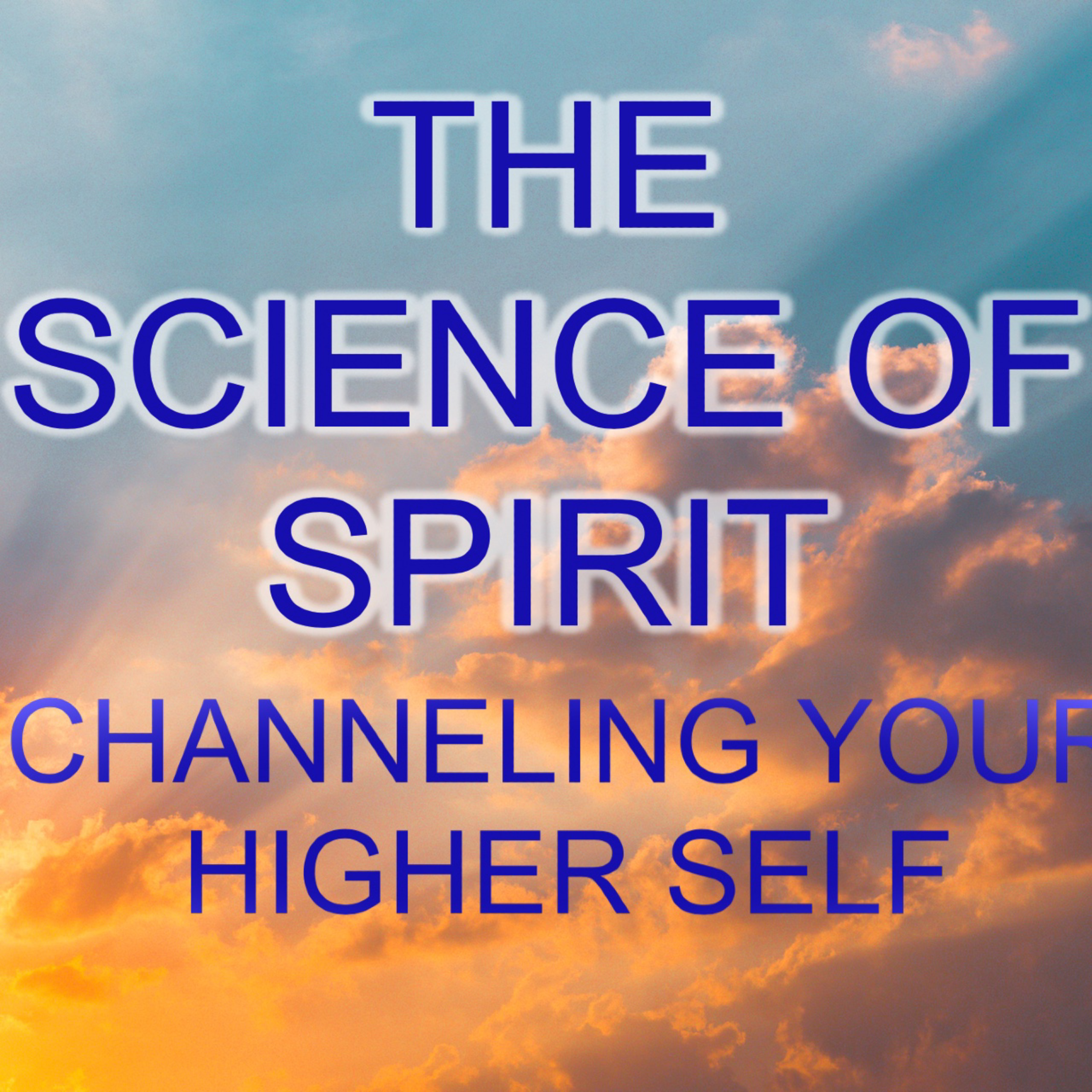 The Science of Spirit