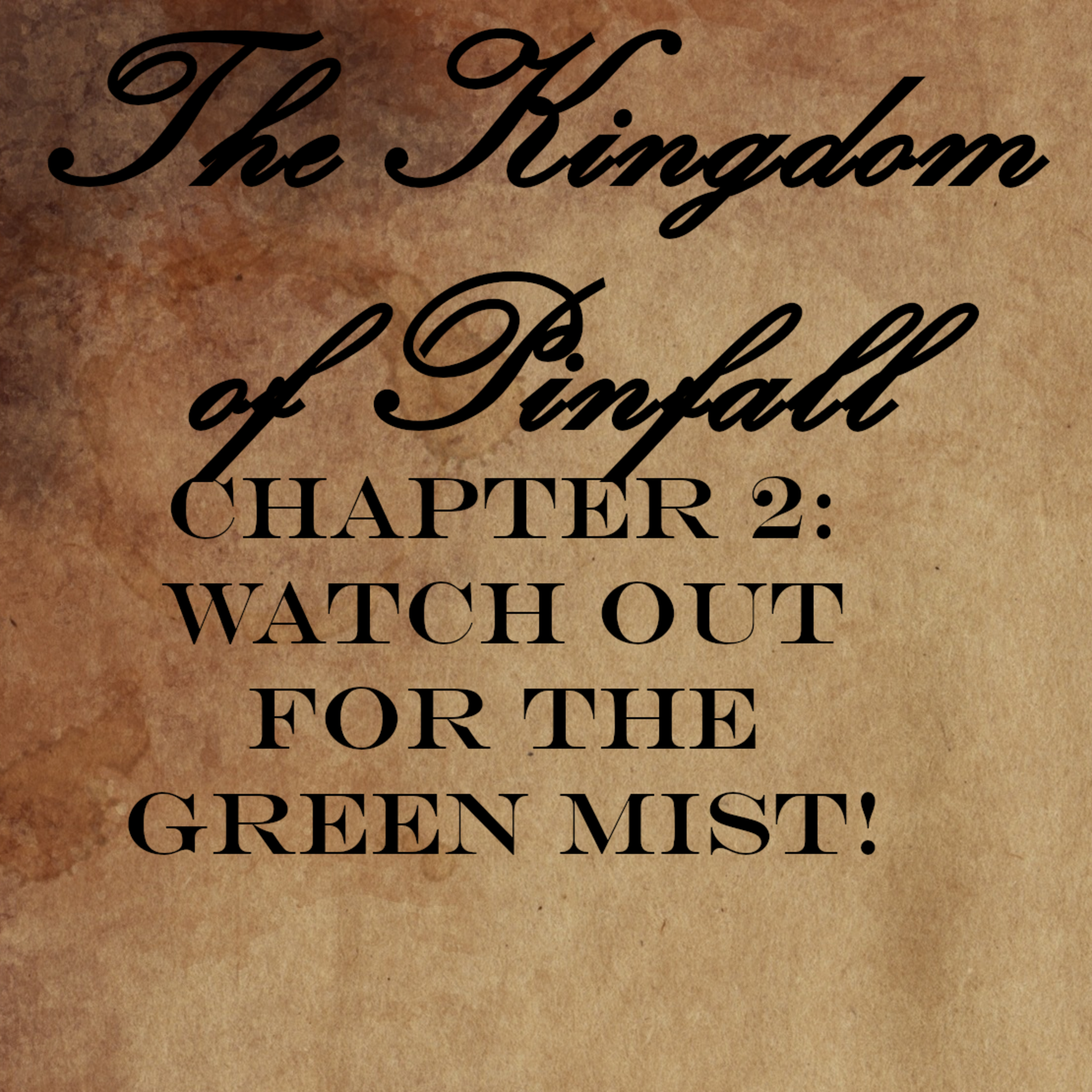 Chapter 2: Watch Out For The Green Mist! episode artwork