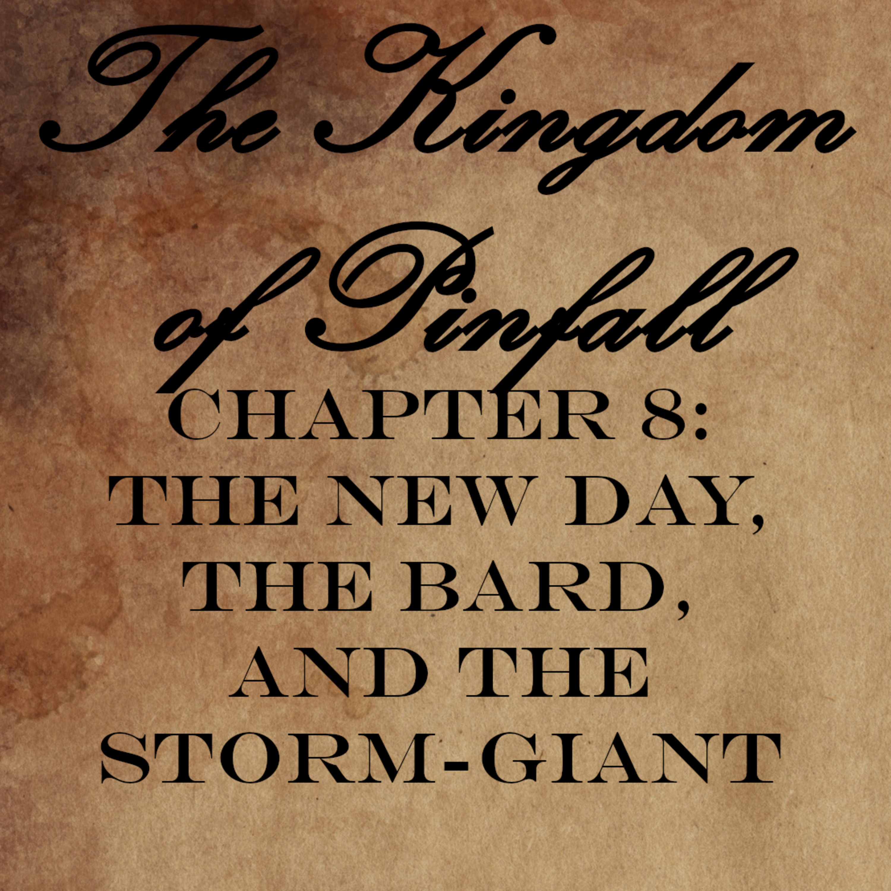 Chapter 8: The New Day, The Bard, And The Storm-Giant episode artwork