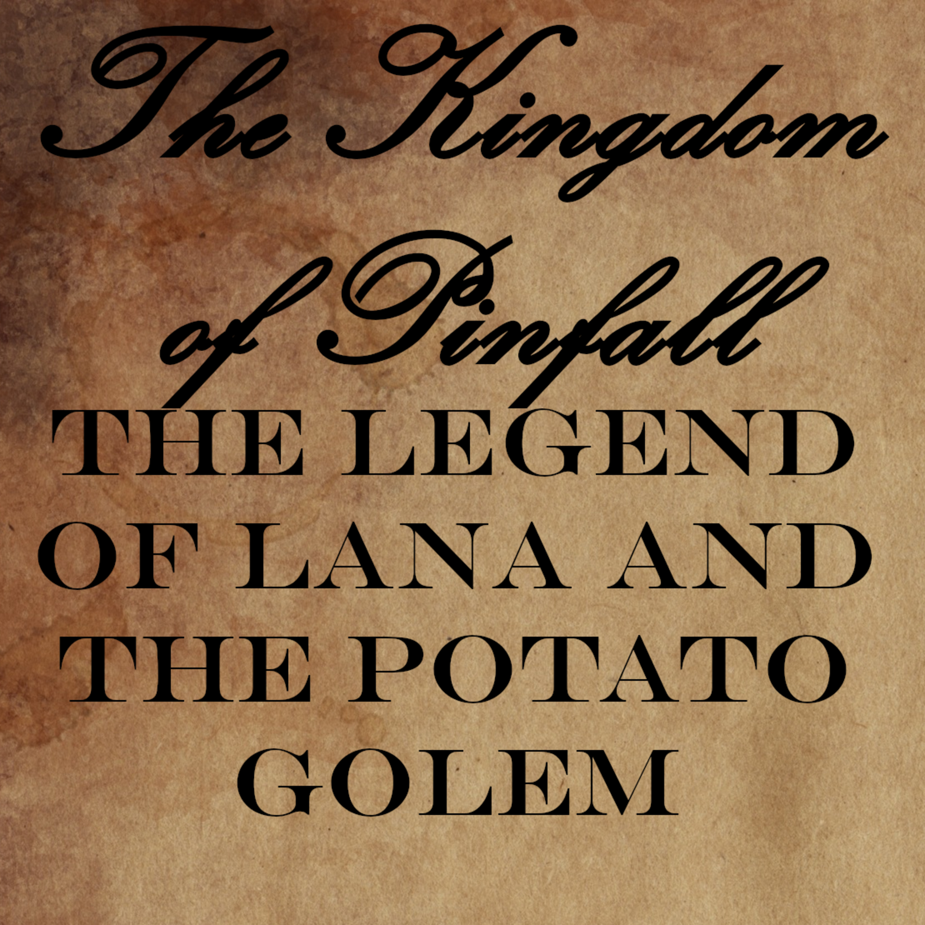 The Legend of Lana and the Potato Golem episode artwork