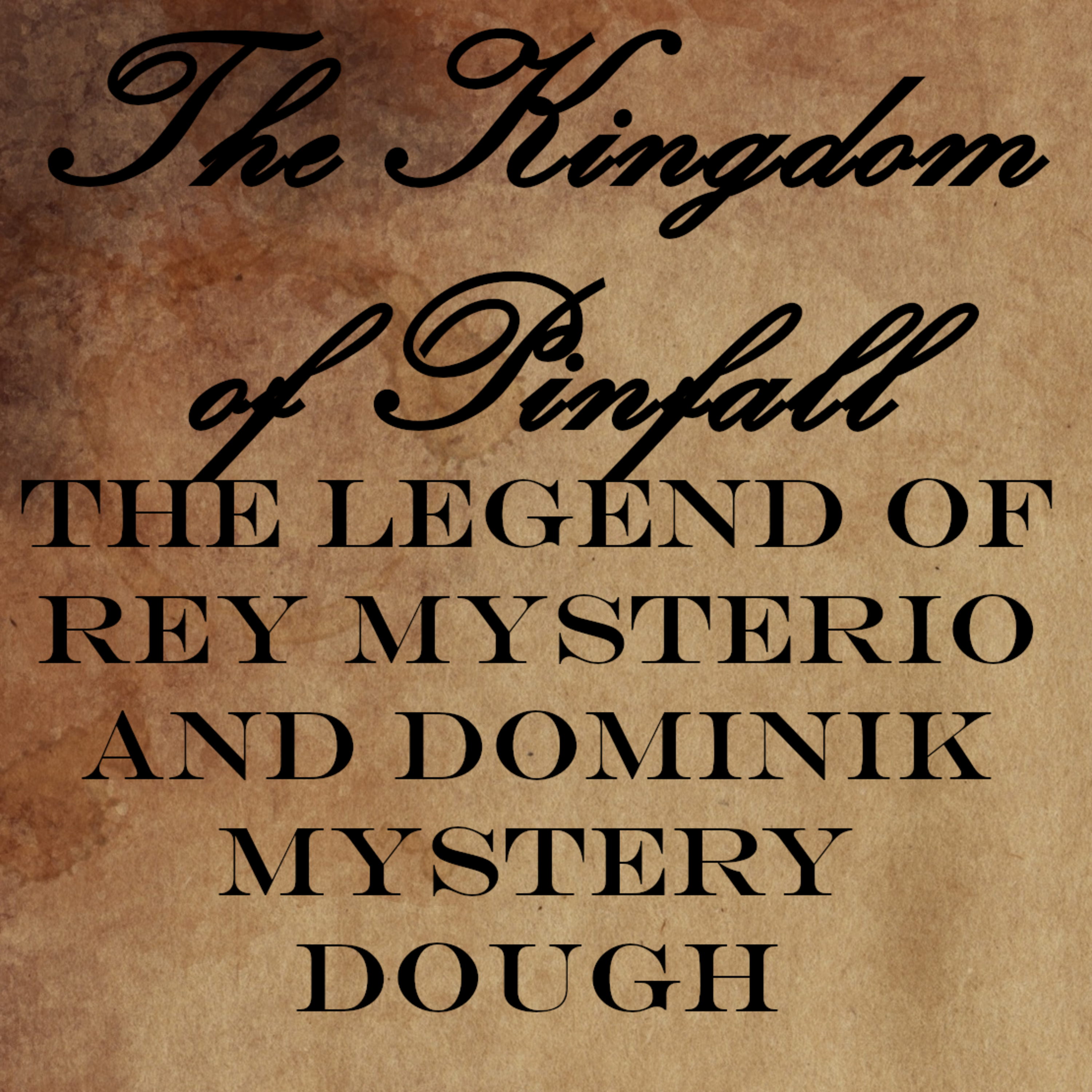 The Legend of Rey Mysterio and Dominik Mystery Dough episode artwork