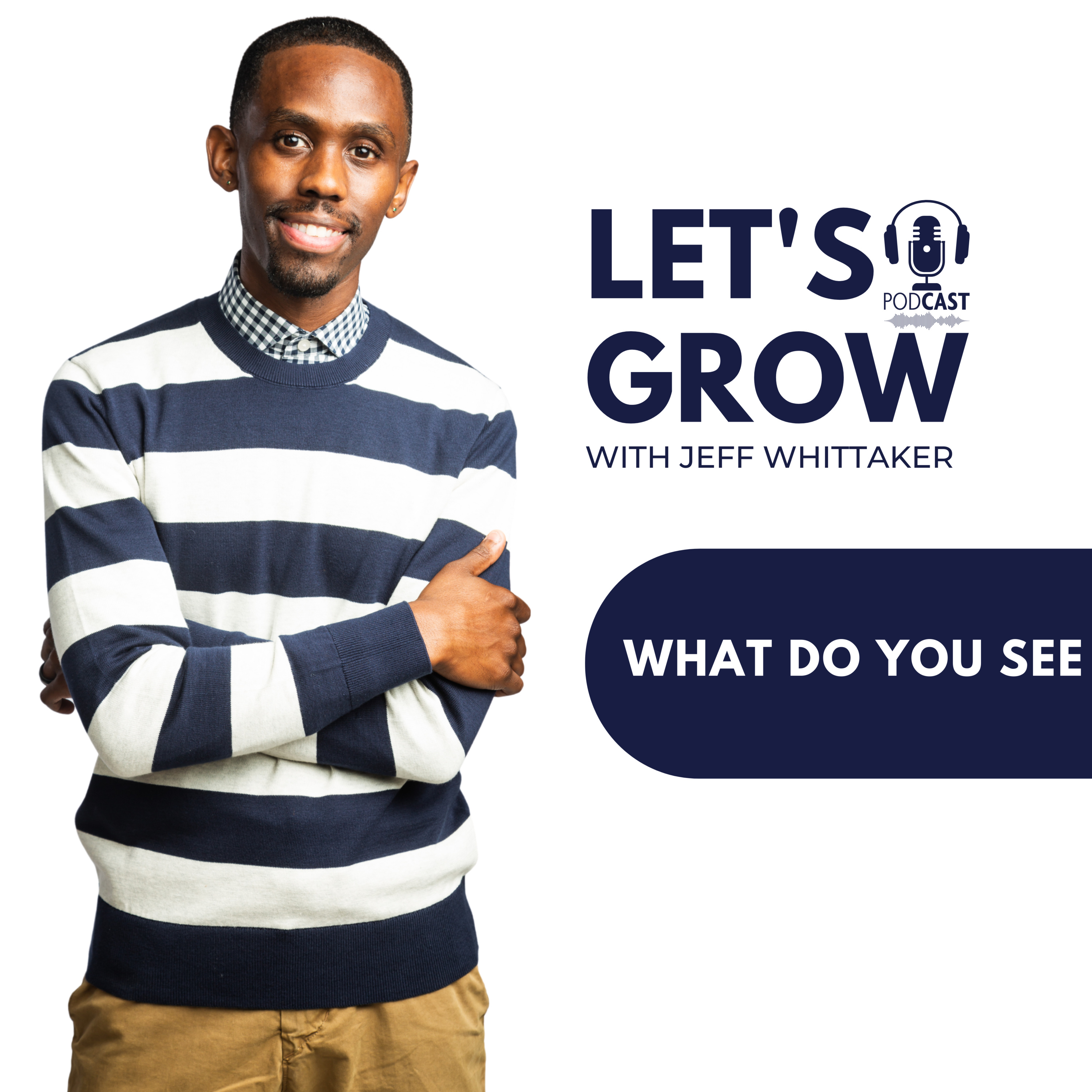 Let’s Grow with Jeff Whittaker