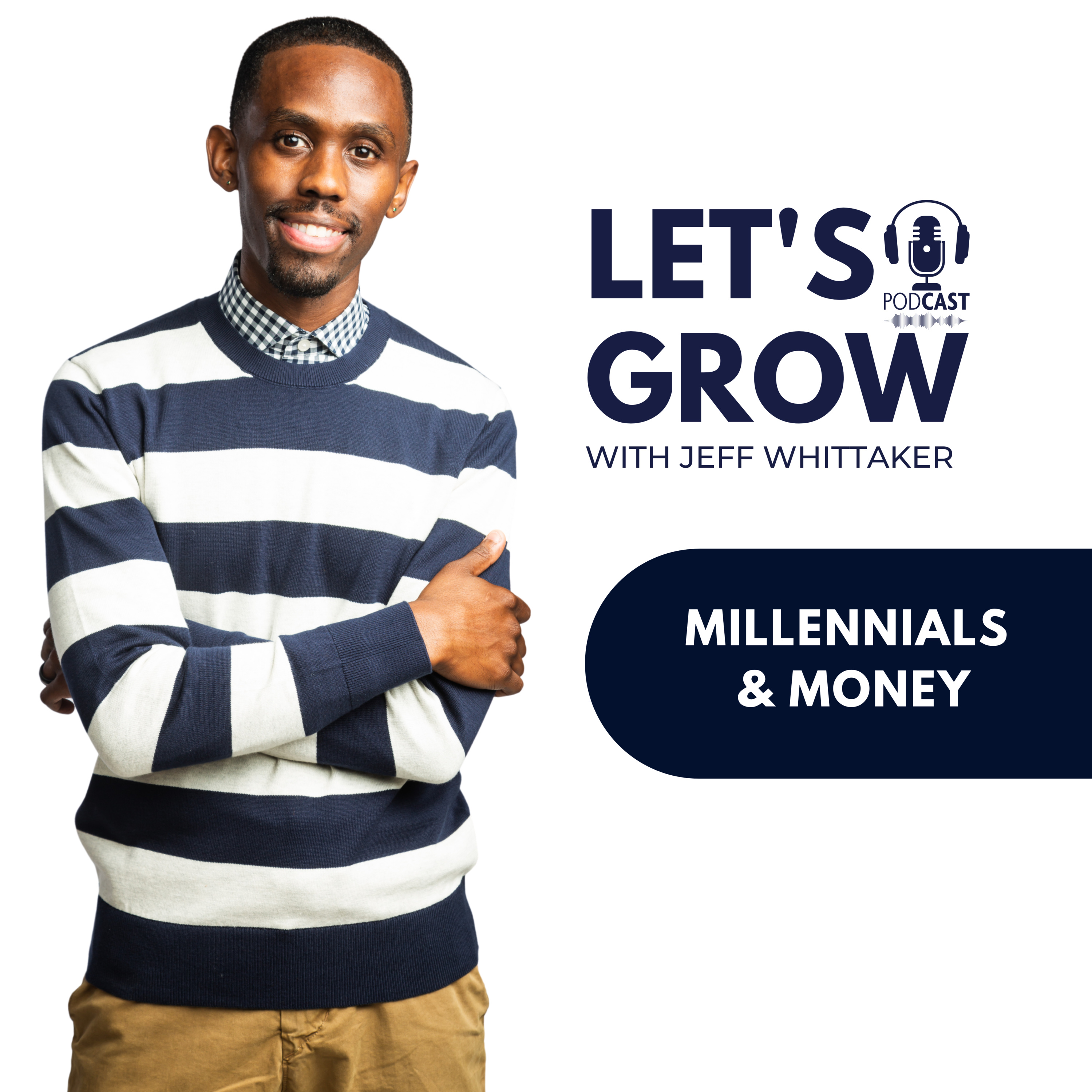 Let’s Grow with Jeff Whittaker