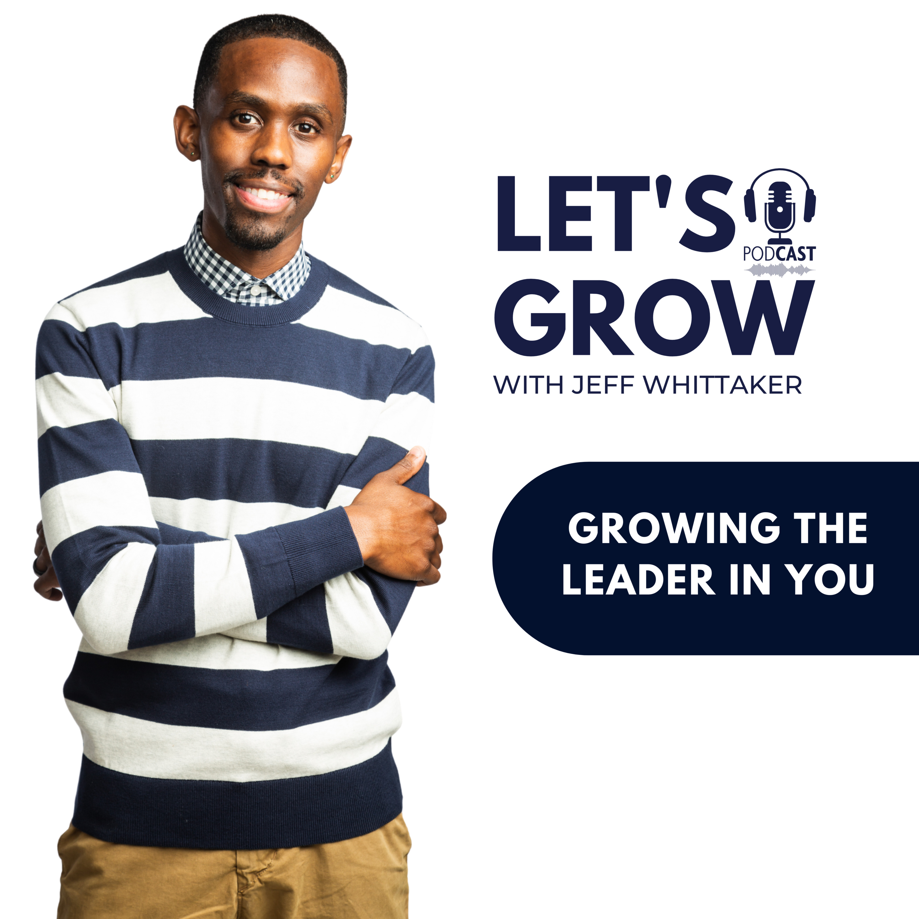 Let’s Grow with Jeff Whittaker