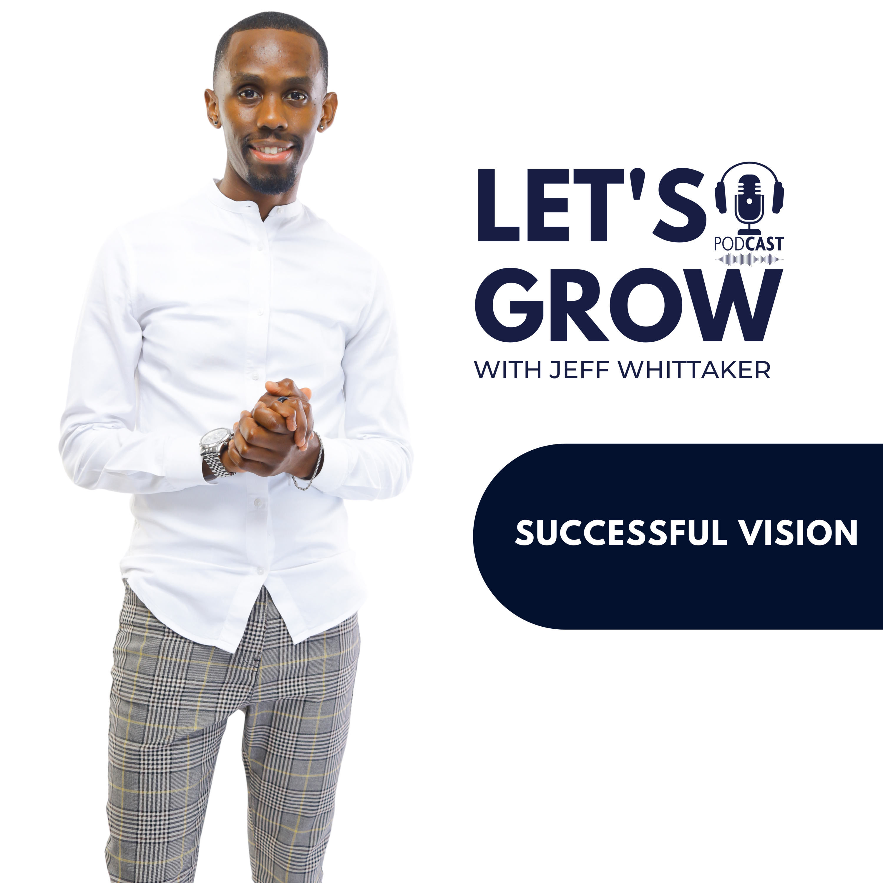 Let’s Grow with Jeff Whittaker