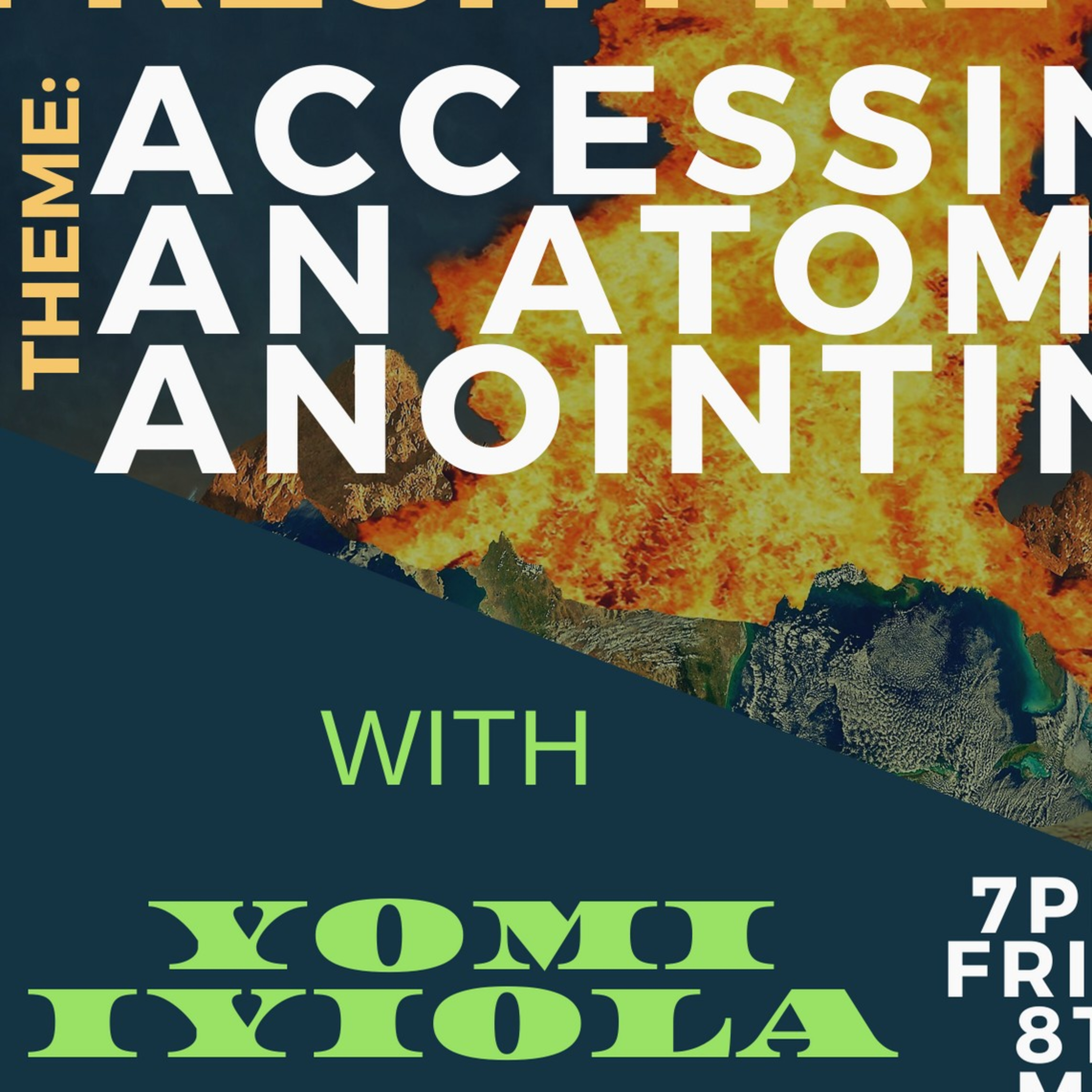 ACCESSING AN ATOMIC ANOINTING WITH YOMI IYIOLA/JOSHUA OGBANEME