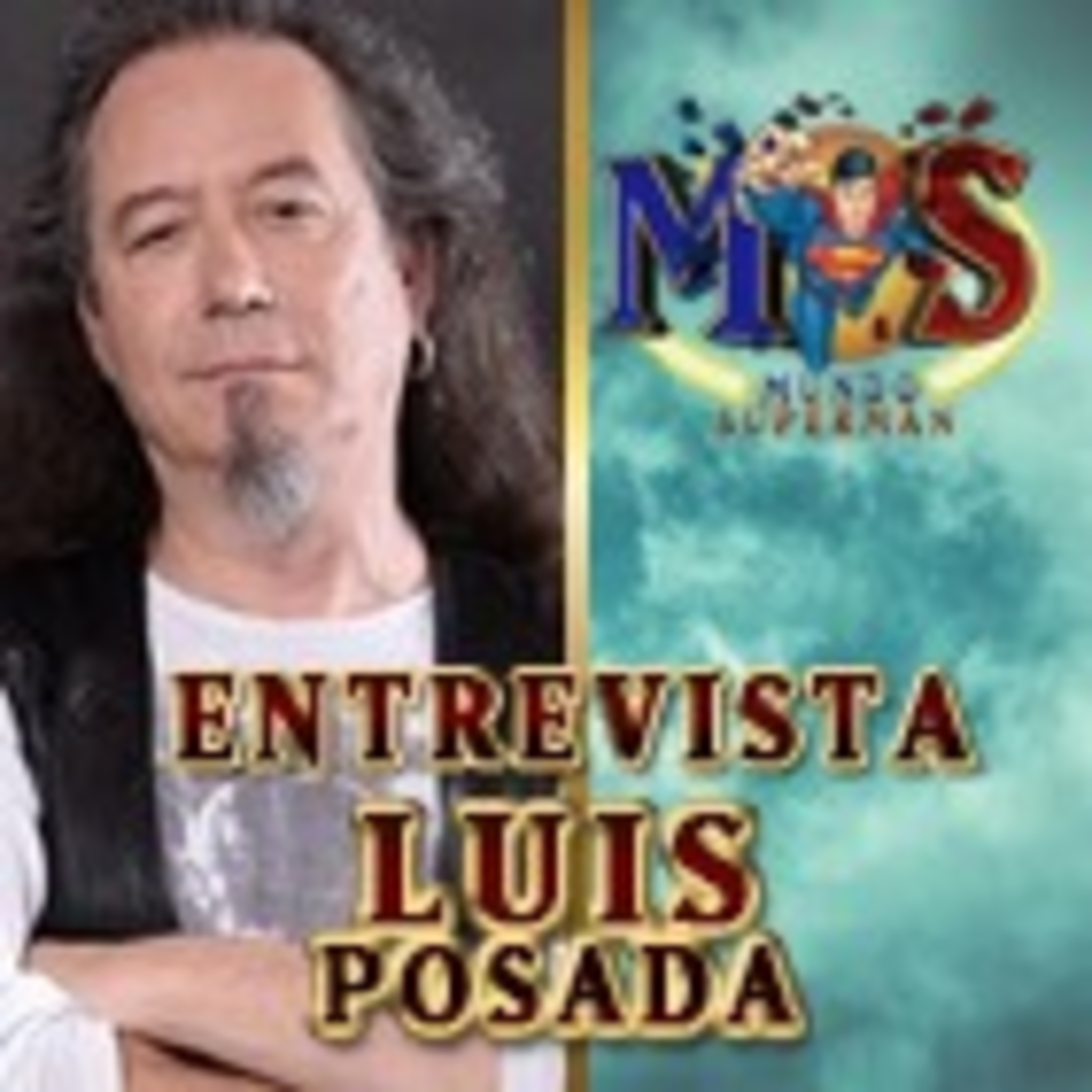 Especial Aniversario: Entrevista a Luis Posada (Voz de Clark Kent en Lois y Clark)