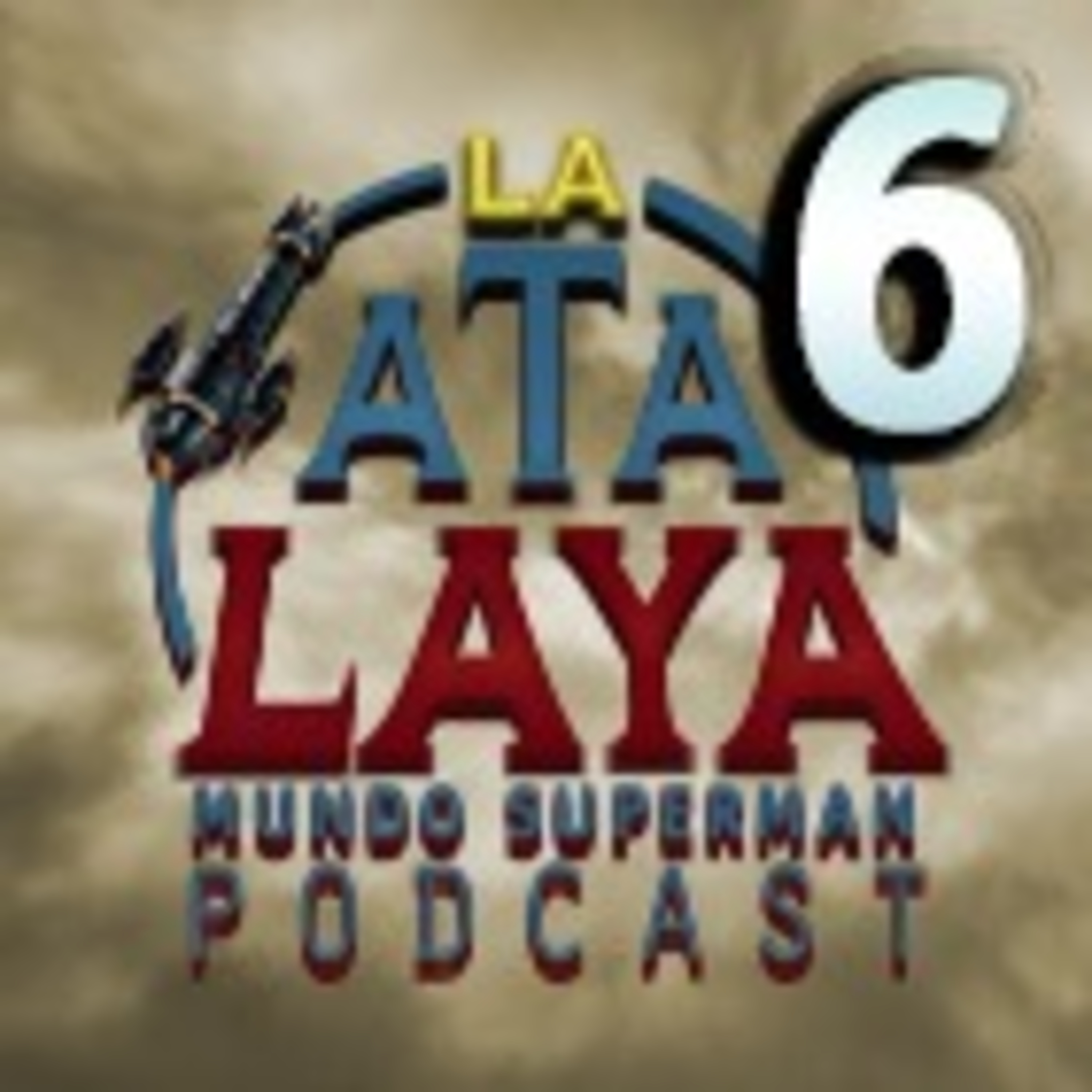 La Atalaya: El podcast de Mundo Superman