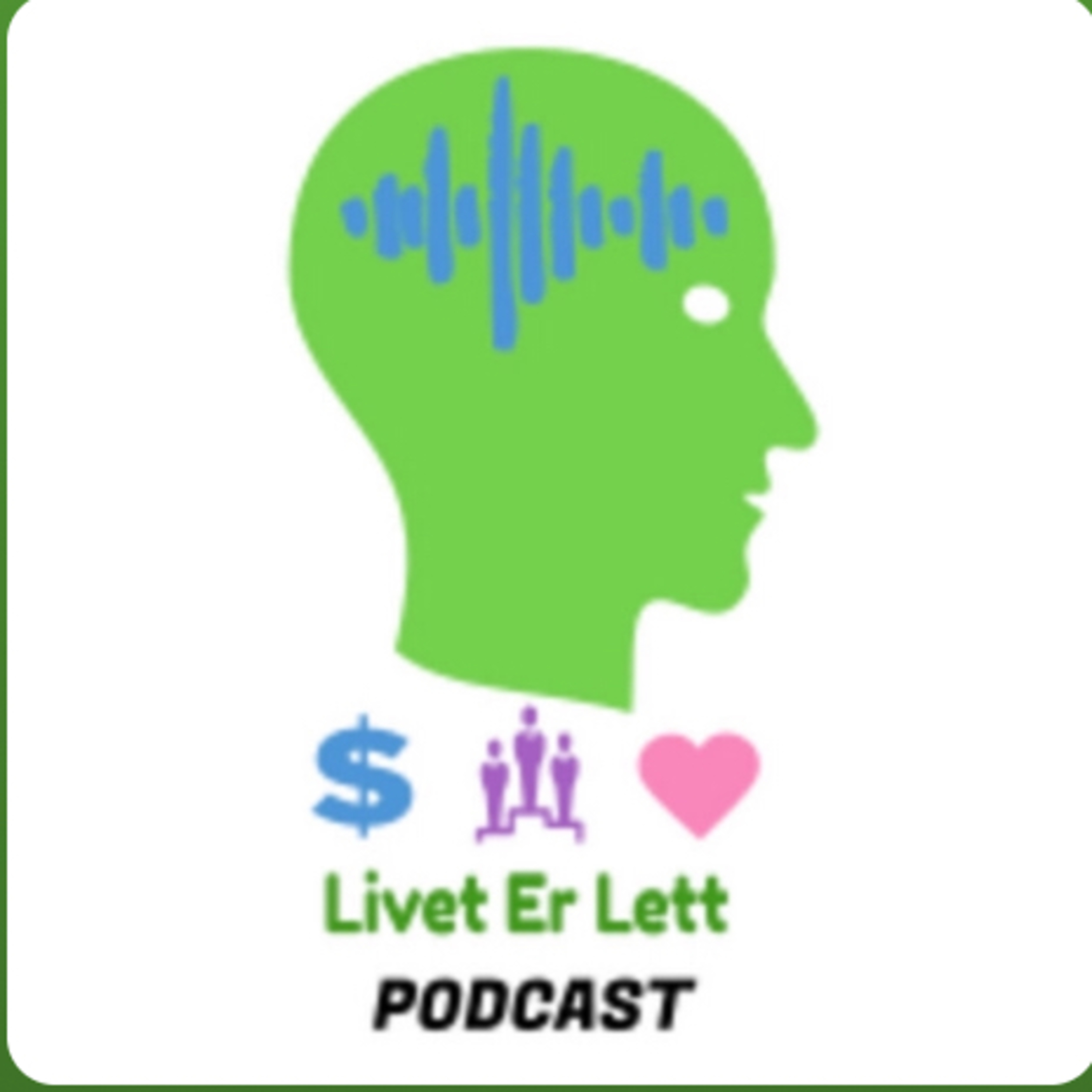 LIVET ER LETT Podcast