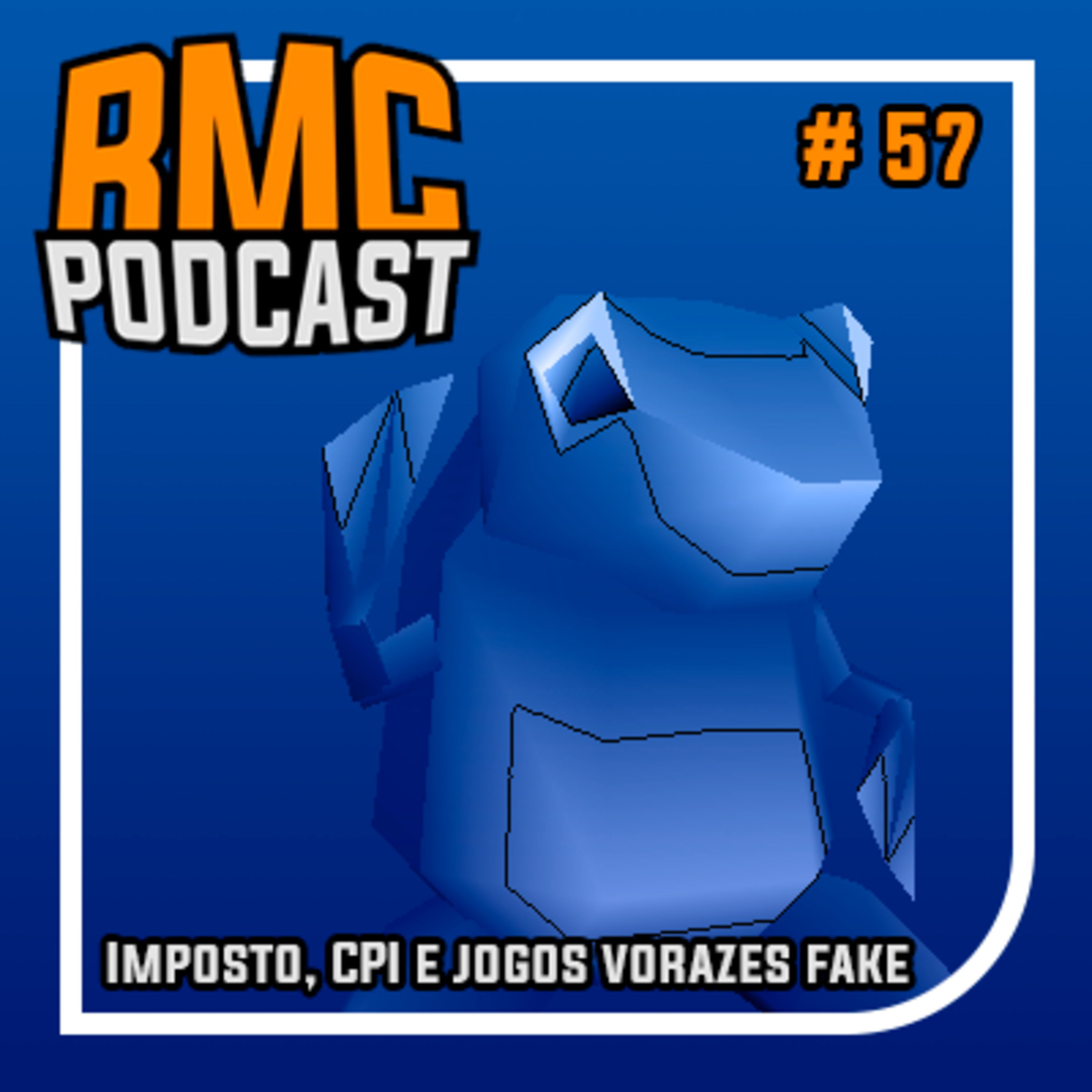 RMC 57 - Imposto, CPI e get nae nae'd episode artwork