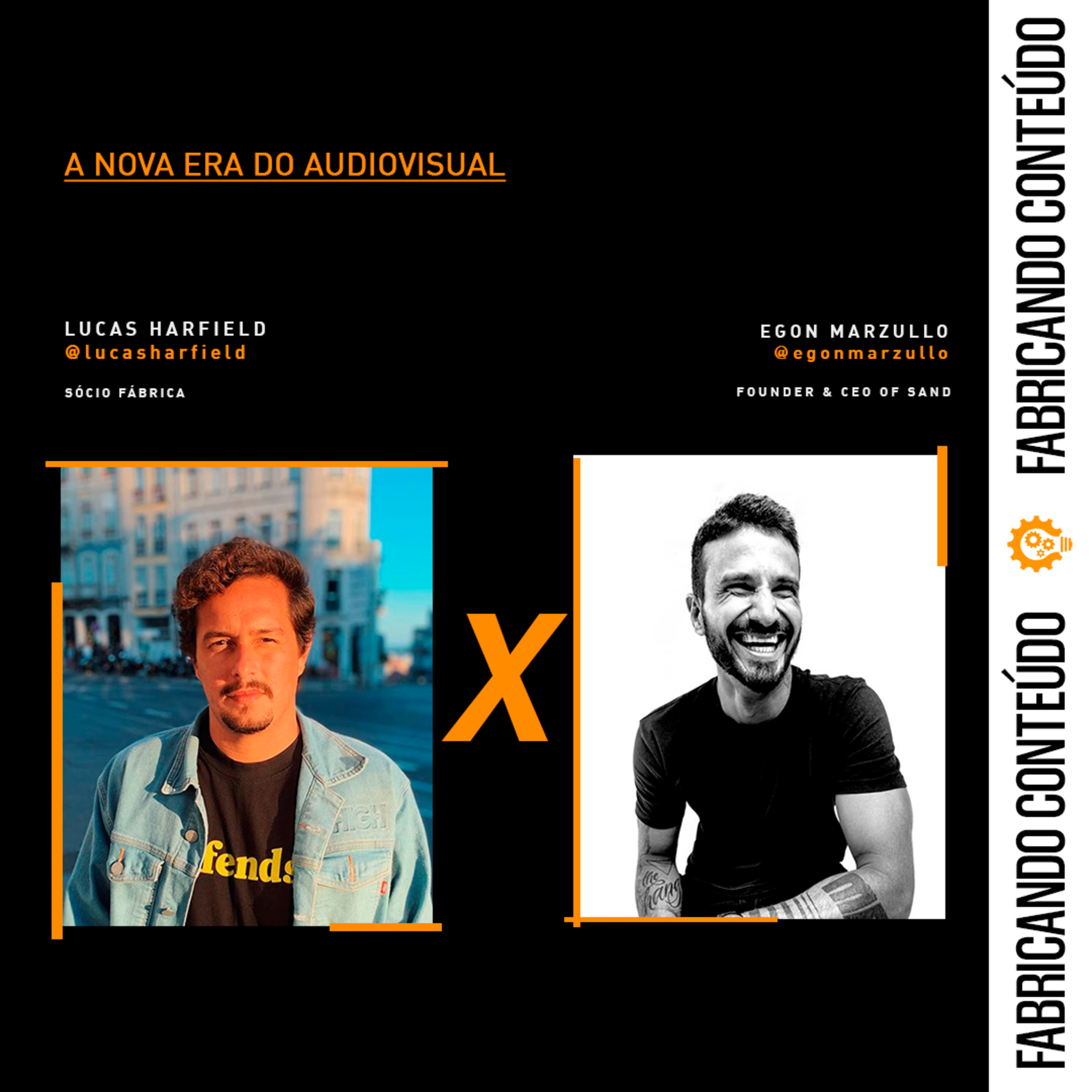 Fabricando Conteúdo #13 - A nova era do audiovisual