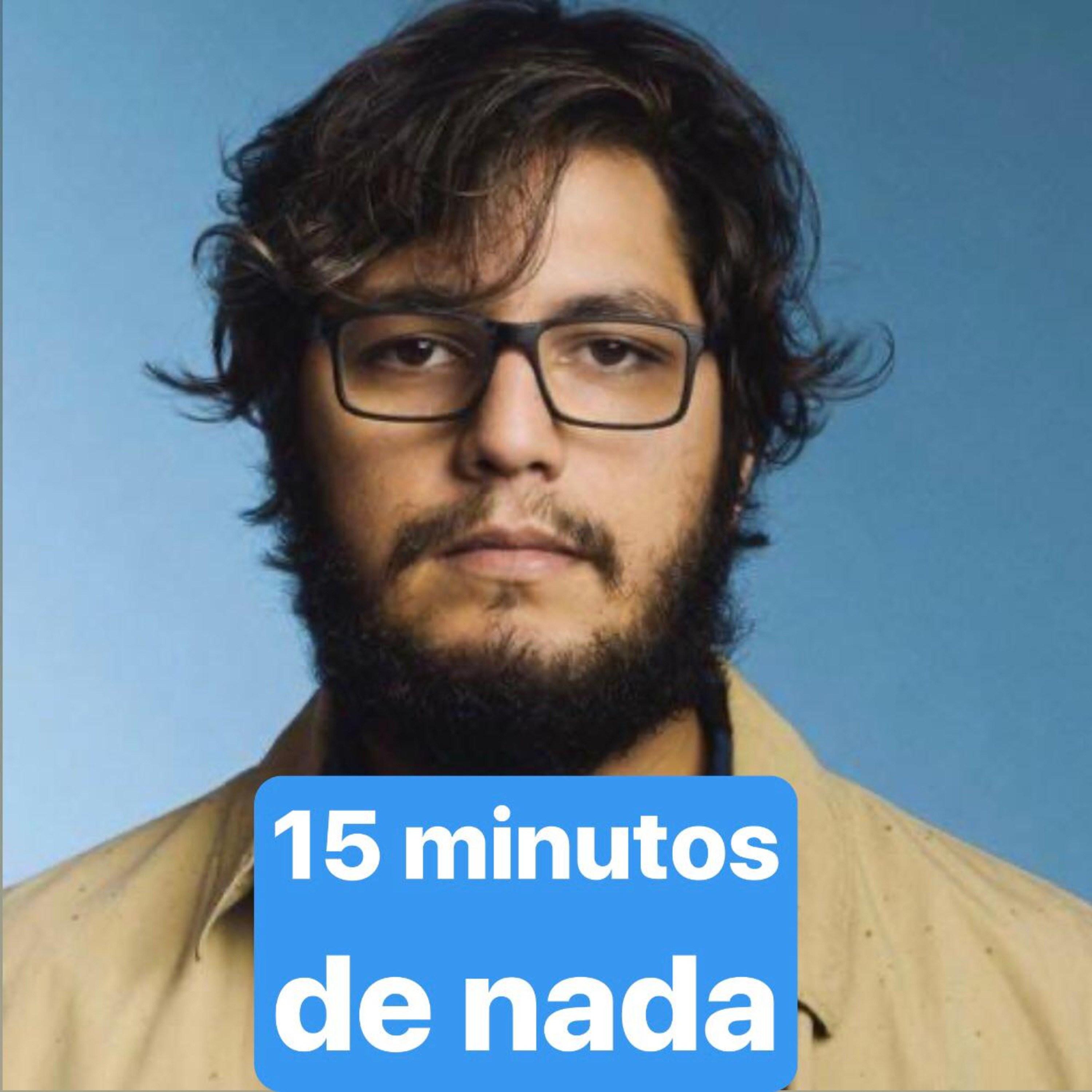 15 minutos de nada