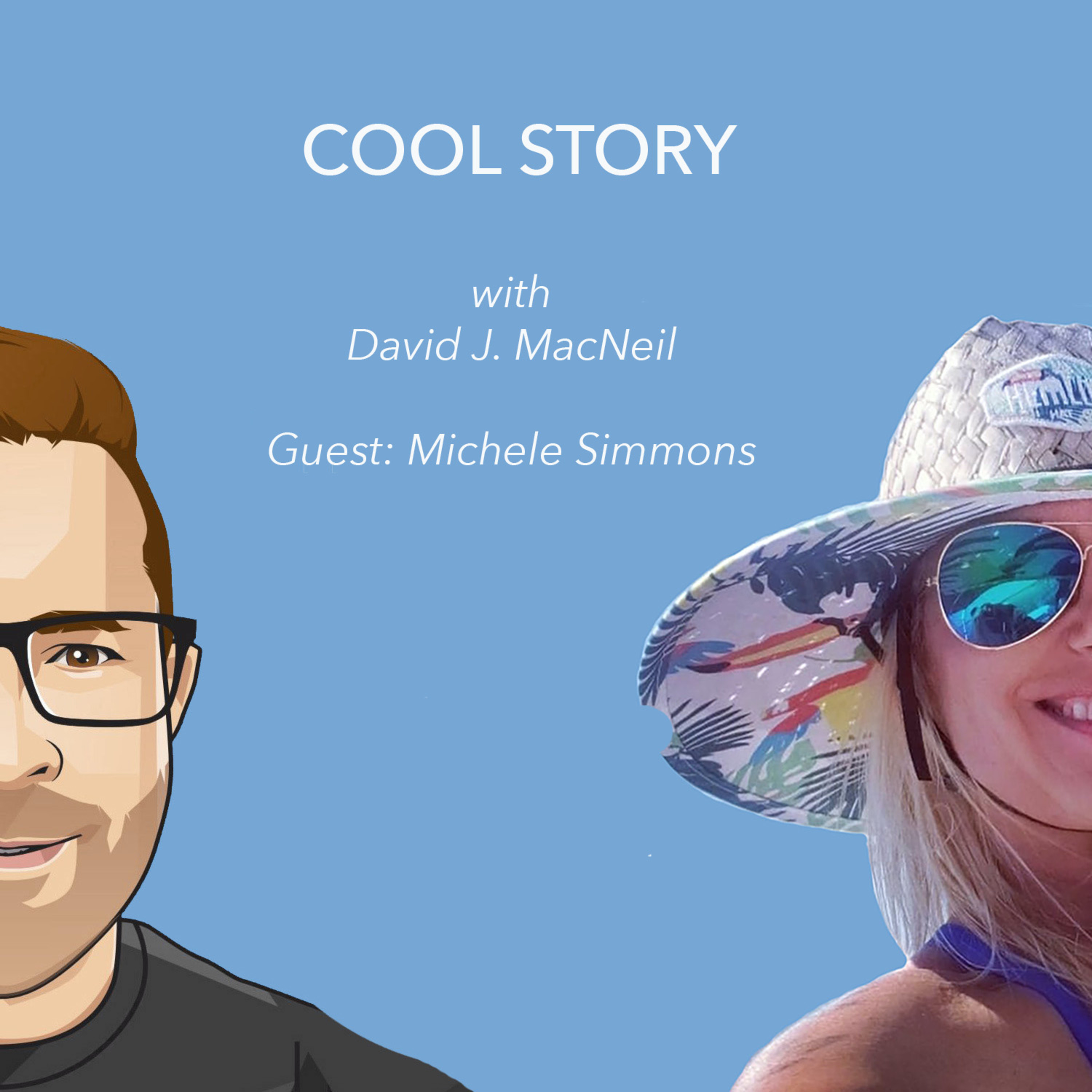 COOL STORY with David J. MacNeil