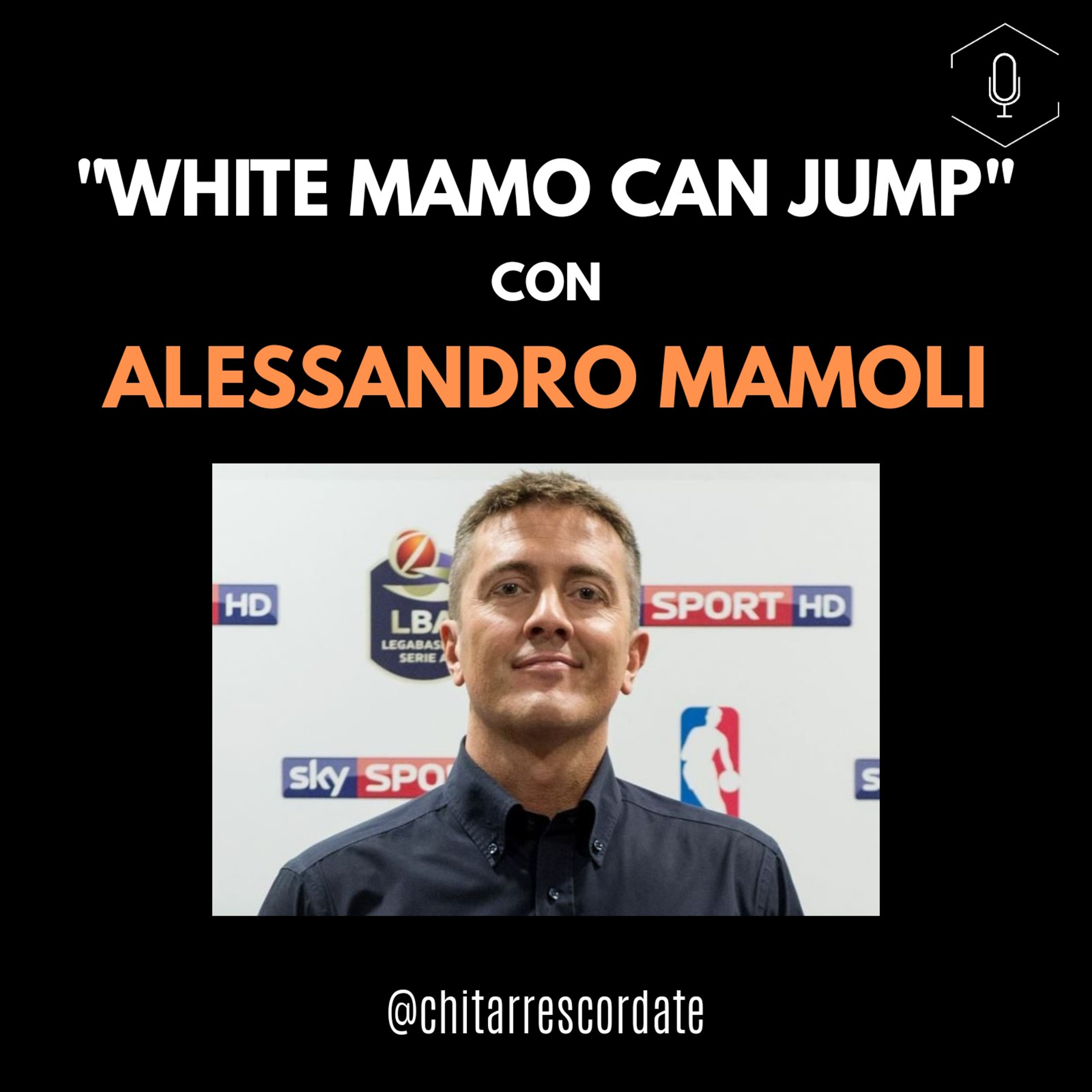 "White Mamo Can Jump" con Alessandro Mamoli episode artwork